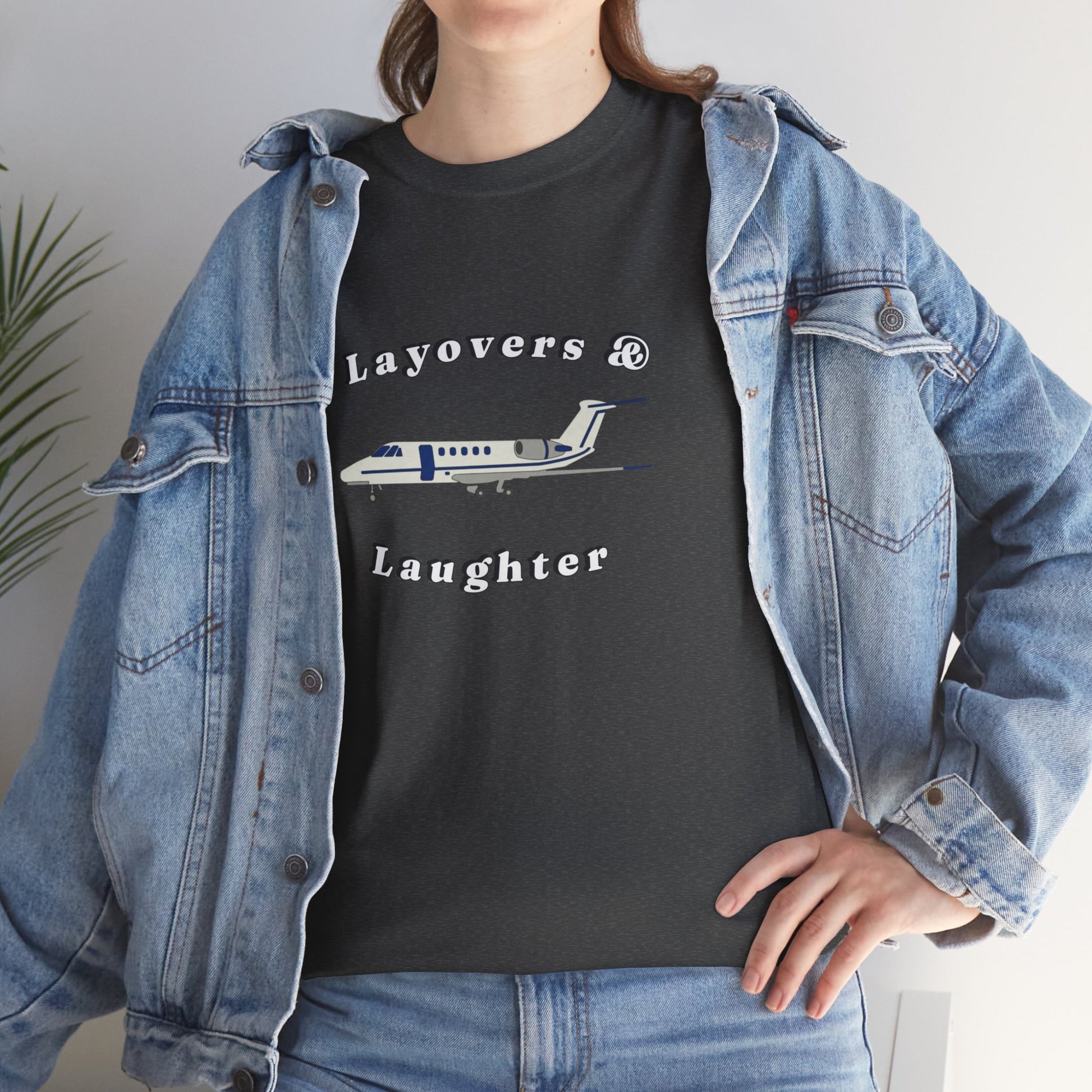 Layovers & Laughter. T-shirt. aviation. pilots. travel. shirt.
