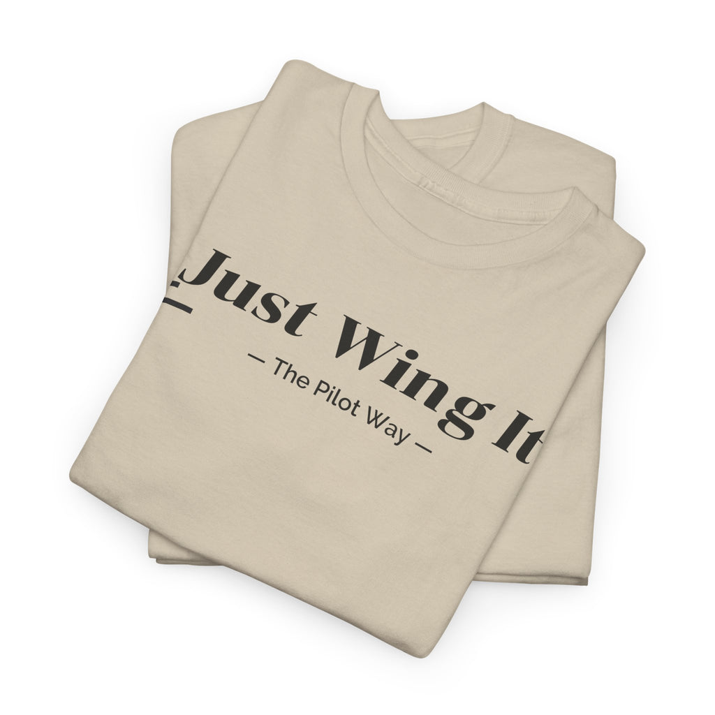 JUST WING IT. PILOT. T-SHIRT. AVIATION. PILOTS.FLIGHT CREW. GRAPHIC TEE