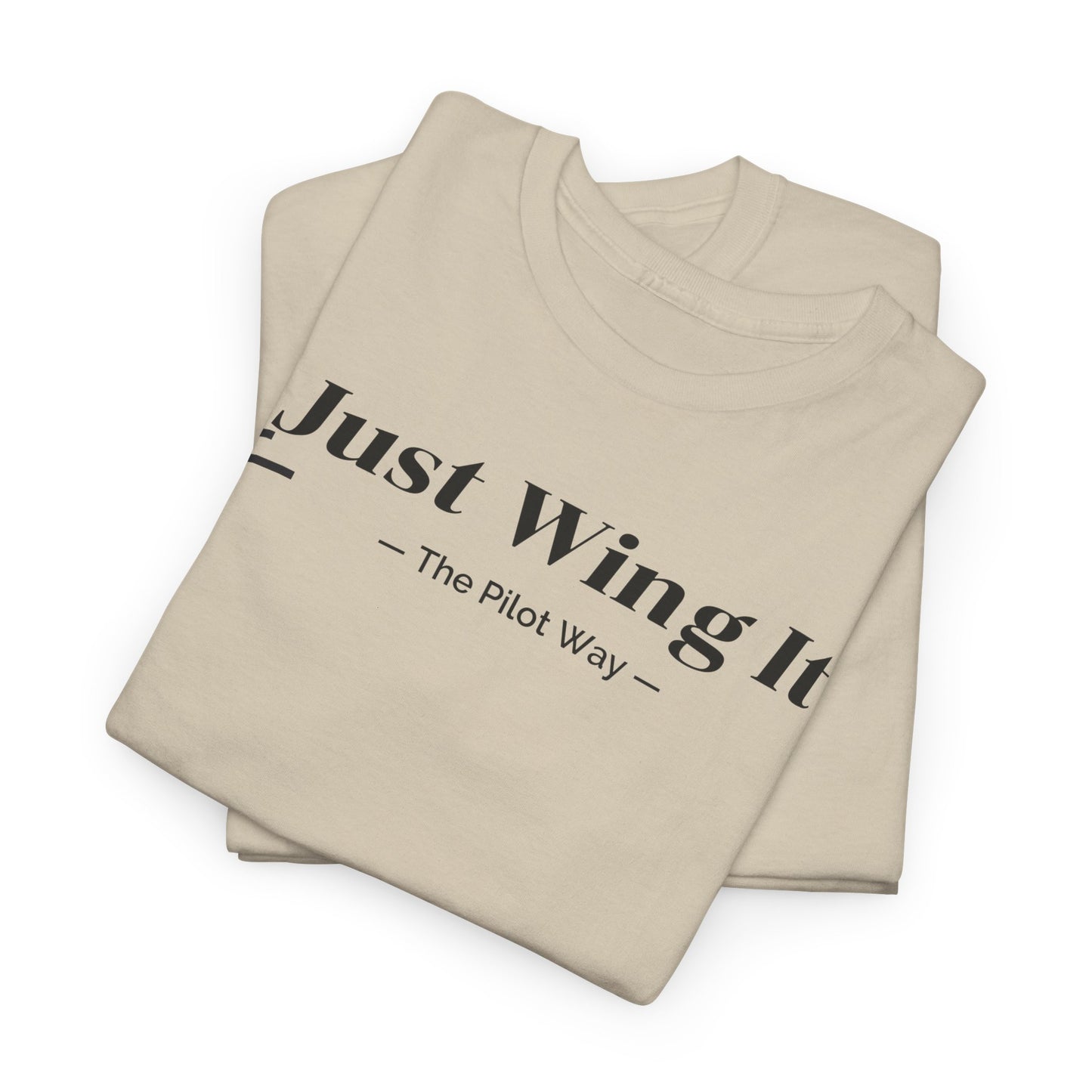 JUST WING IT. PILOT. T-SHIRT. AVIATION. PILOTS.FLIGHT CREW. GRAPHIC TEE