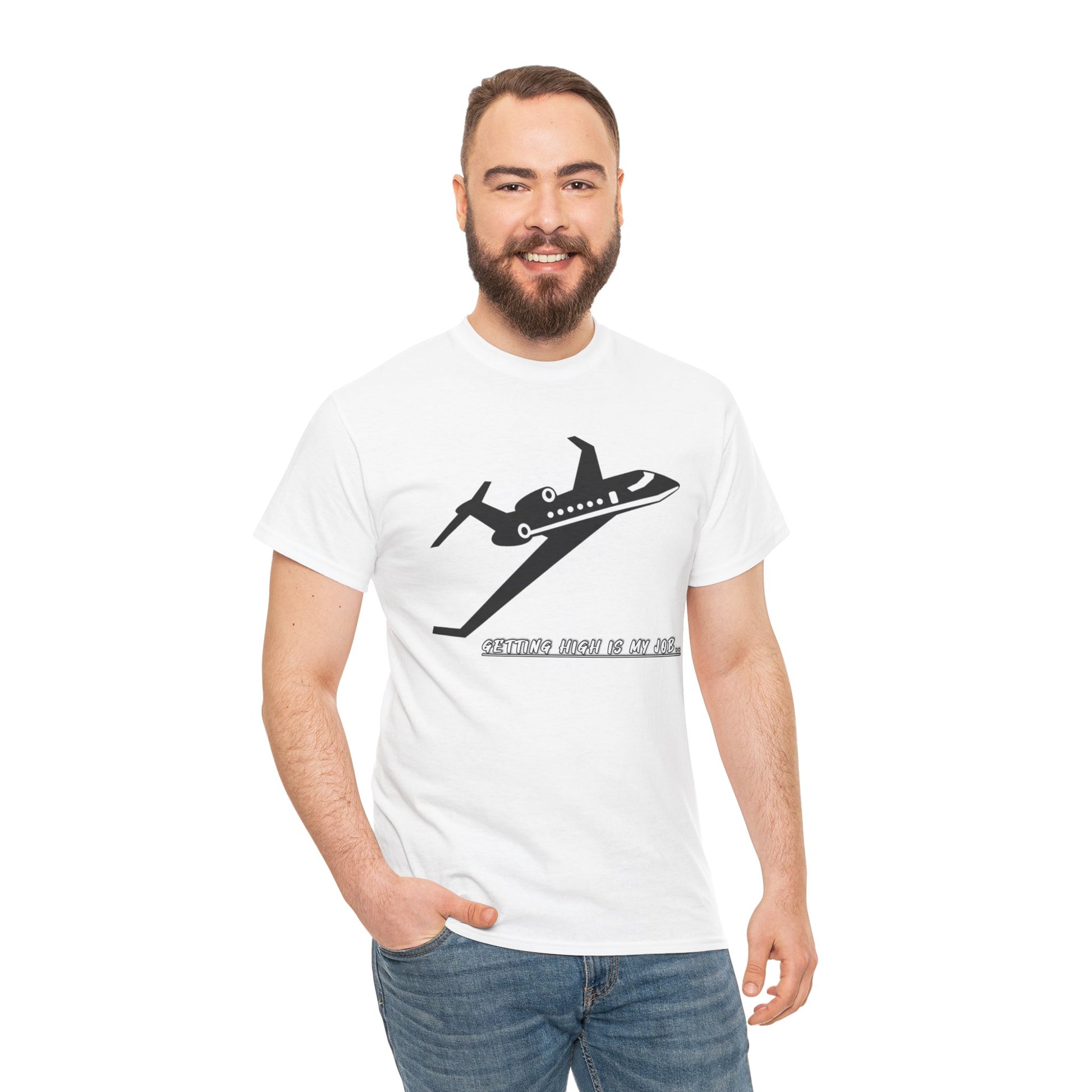 GETTING HIGH IS MY JOB. T-SHIRT. FUNNY. AVIATION. JOKES. PILOTS