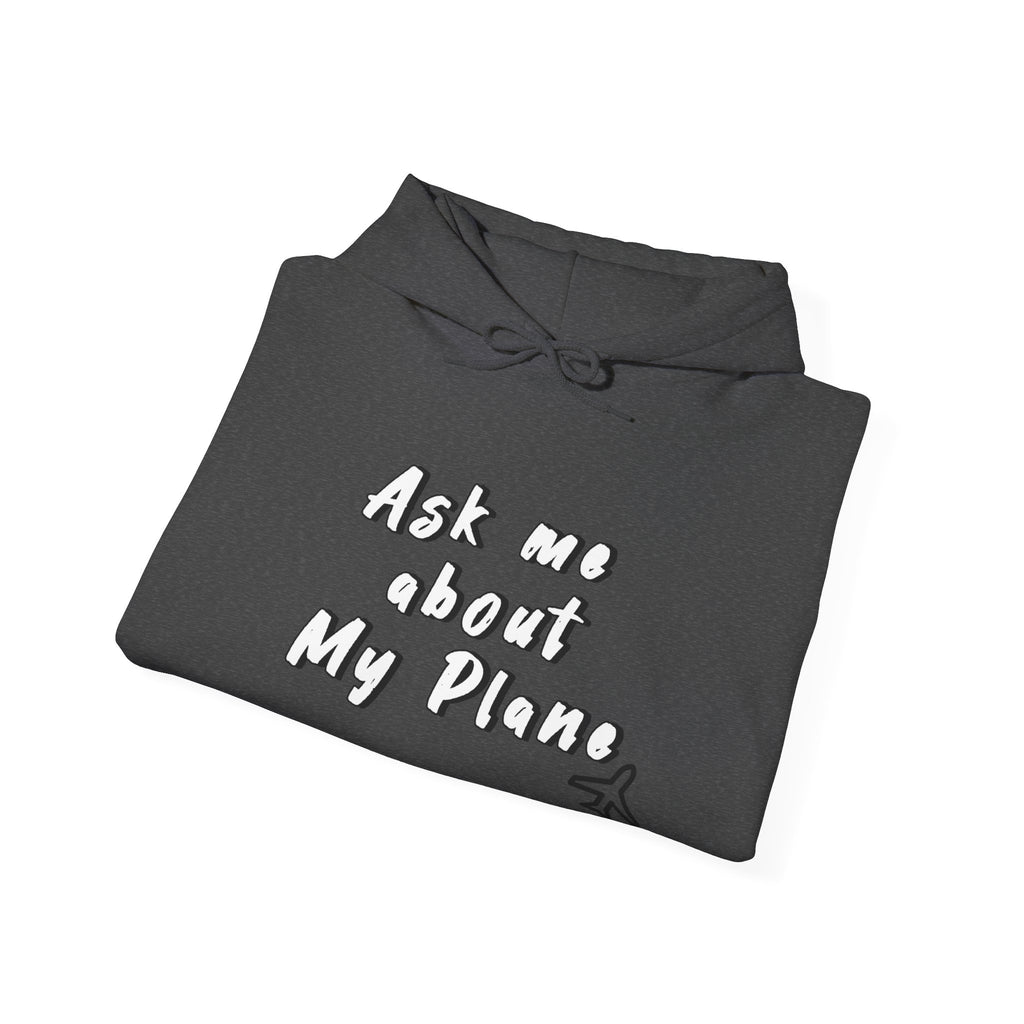 Hoodie For Pilots. Ask me about My Plane!. gift for pilots. aviation. aviation gifts. graphic design