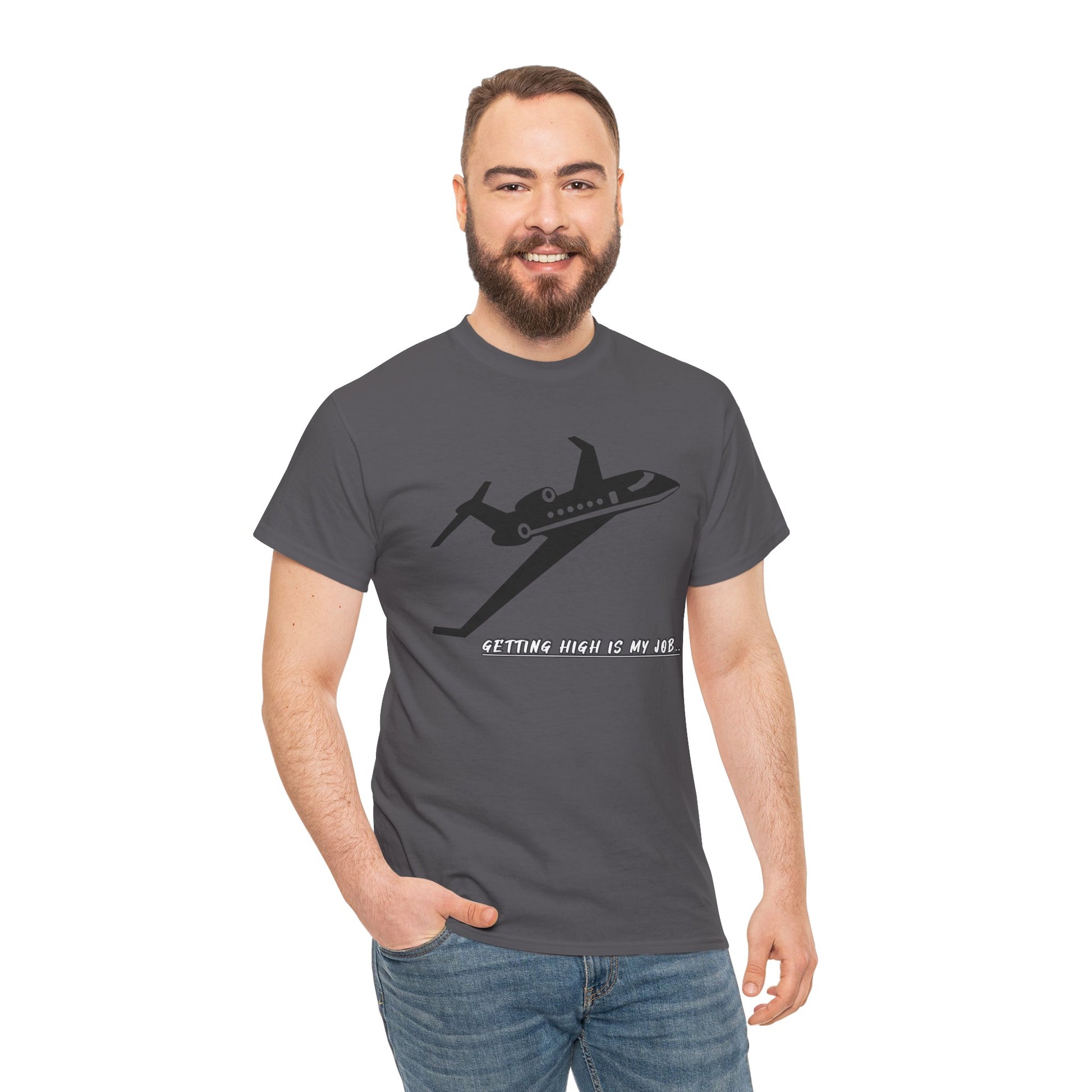 GETTING HIGH IS MY JOB. T-SHIRT. FUNNY. AVIATION. JOKES. PILOTS