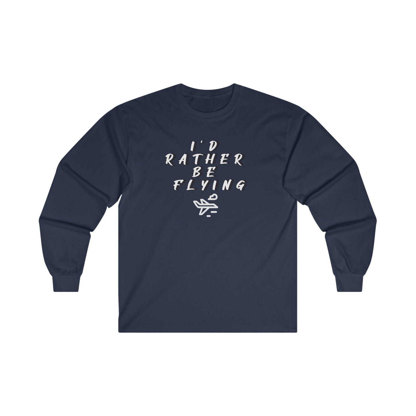 Rather be Flying. long sleeve. aviation. gift. pilots. planes. travel