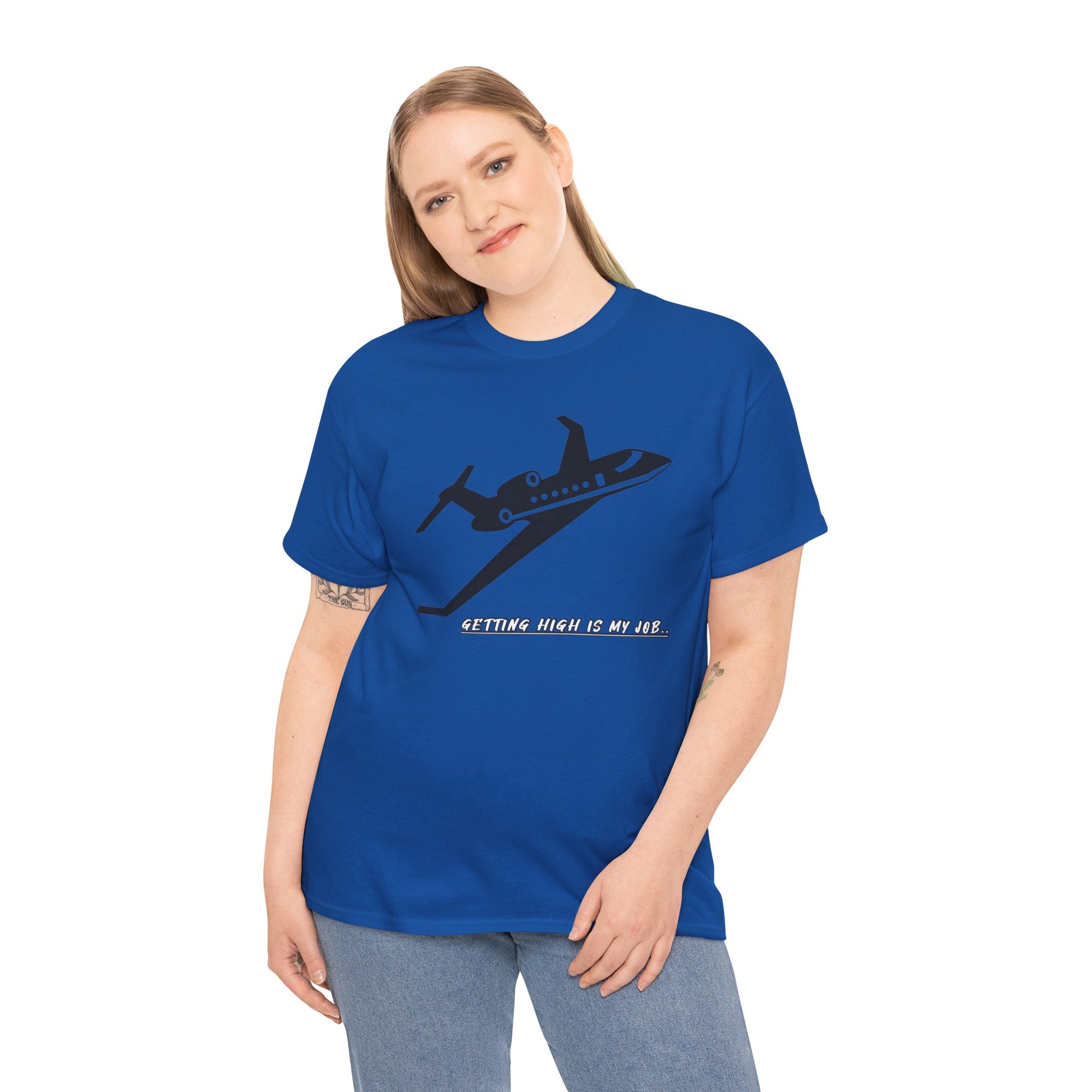 GETTING HIGH IS MY JOB. T-SHIRT. FUNNY. AVIATION. JOKES. PILOTS