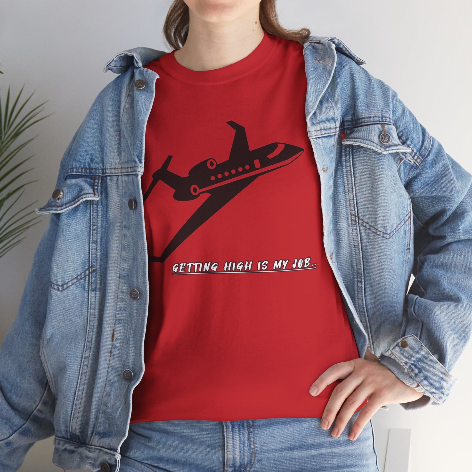 GETTING HIGH IS MY JOB. T-SHIRT. FUNNY. AVIATION. JOKES. PILOTS