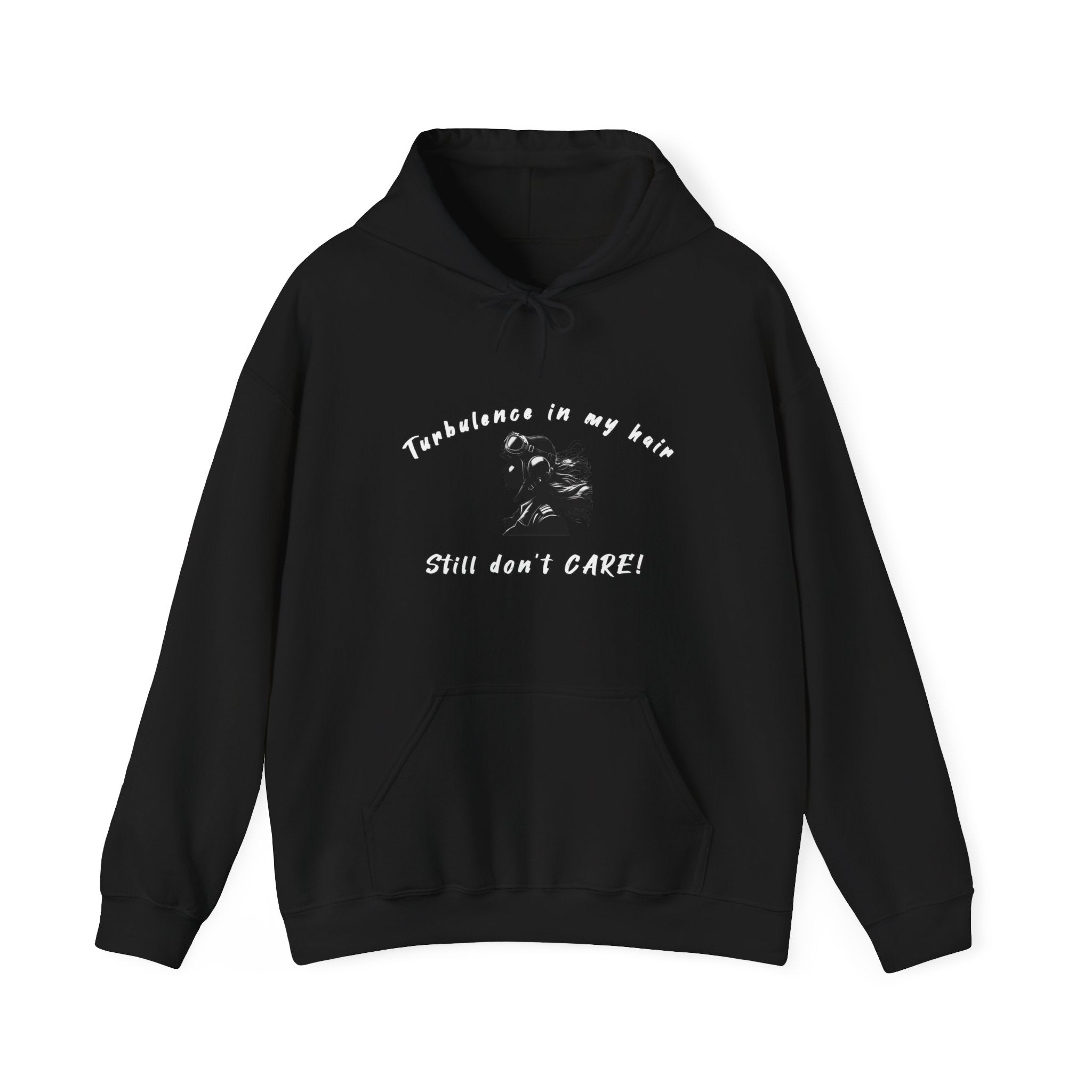 Turbulence in my hair, still don't CARE!. Aviation. gifts. pilots. planes. travel. graphic hoodie