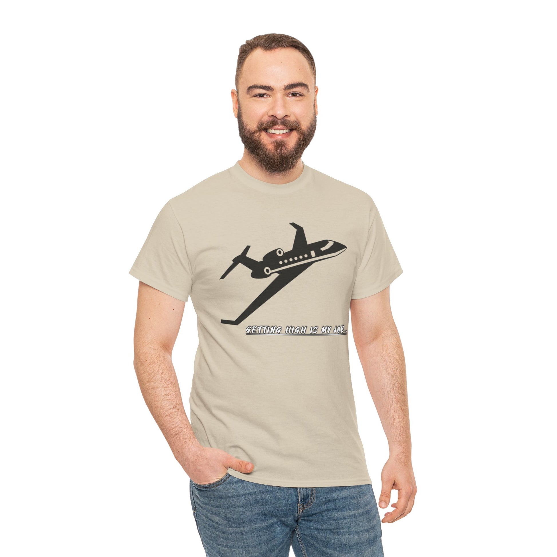 GETTING HIGH IS MY JOB. T-SHIRT. FUNNY. AVIATION. JOKES. PILOTS