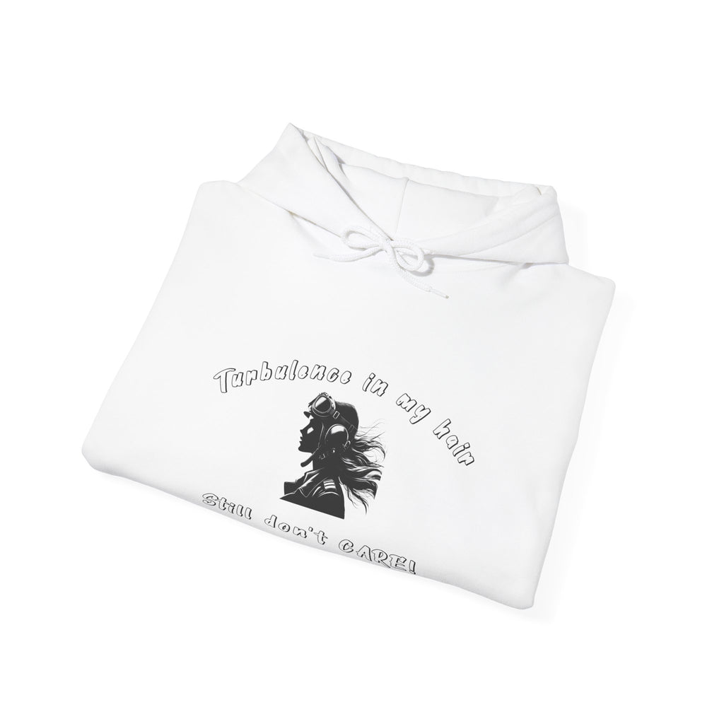 Turbulence in my hair, still don't CARE!. Aviation. gifts. pilots. planes. travel. graphic hoodie