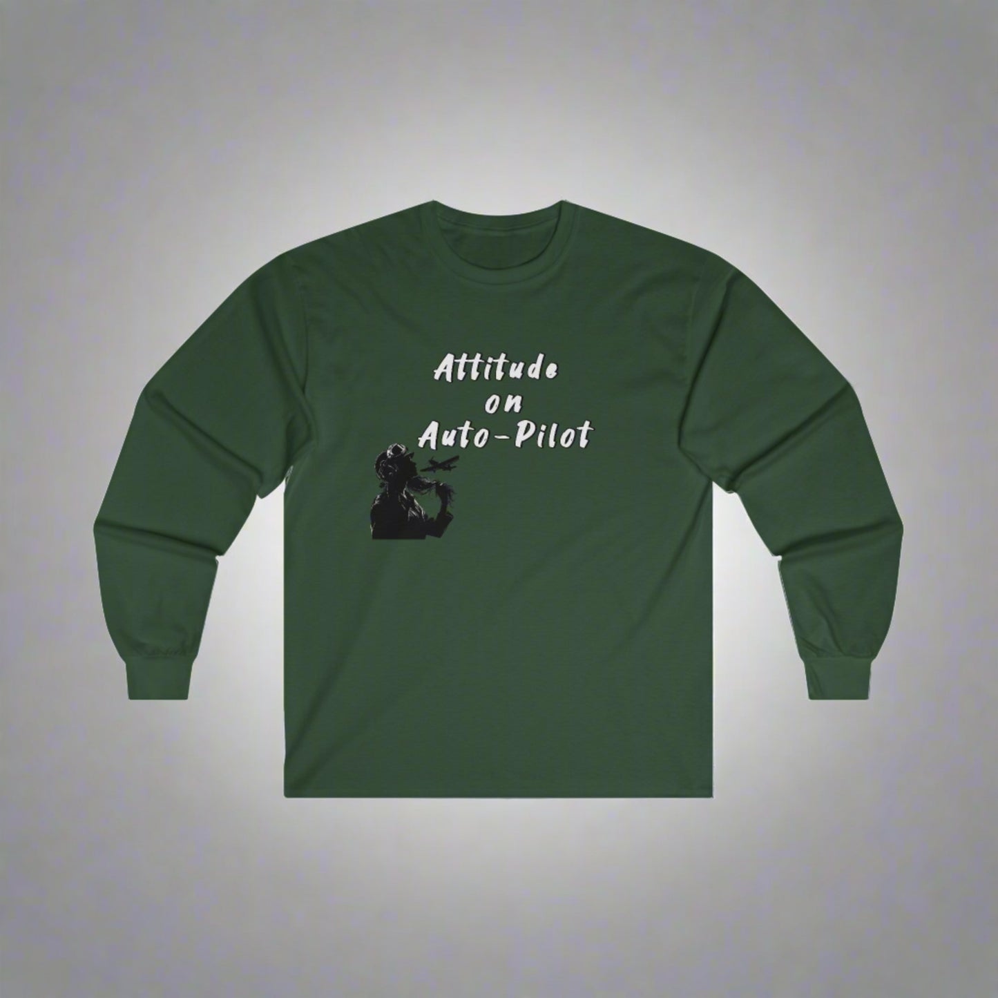 Attitude on auto pilot!. long sleeve. aviation. gifts. anniversary. pilots. flight attendant. travel