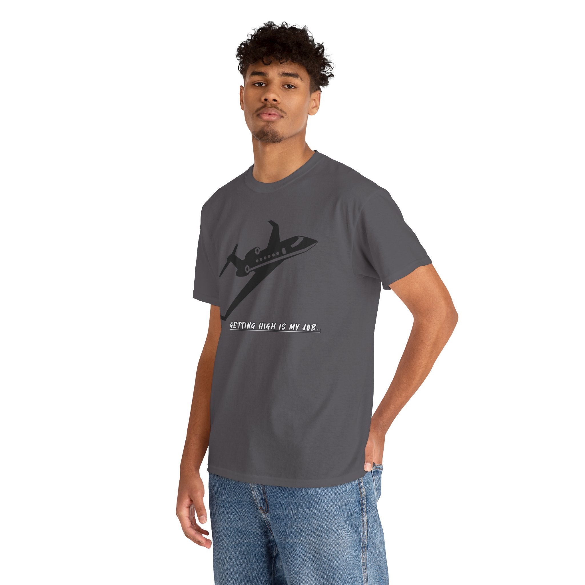 GETTING HIGH IS MY JOB. T-SHIRT. FUNNY. AVIATION. JOKES. PILOTS