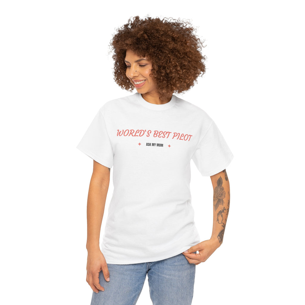 Worlds best Pilot. ask my mom. t-shirt. aviation. mothers. pilots. travel. graphic tee.