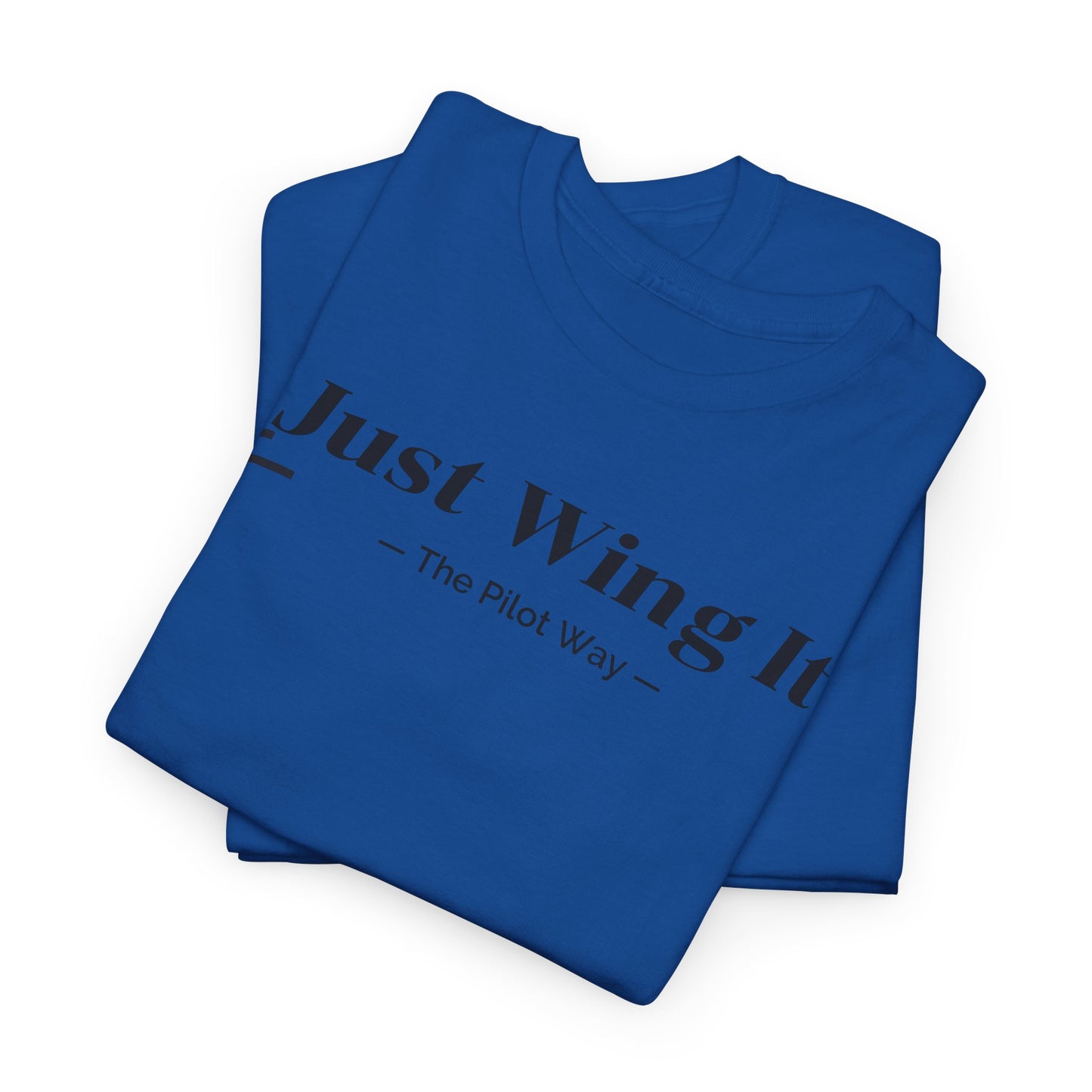 JUST WING IT. PILOT. T-SHIRT. AVIATION. PILOTS.FLIGHT CREW. GRAPHIC TEE