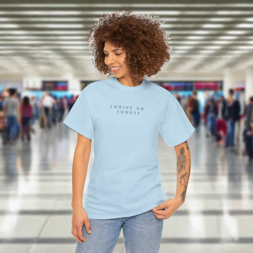 Thrive on Thrust. T-shirt aviation. gift. pilots. jets. pilot.