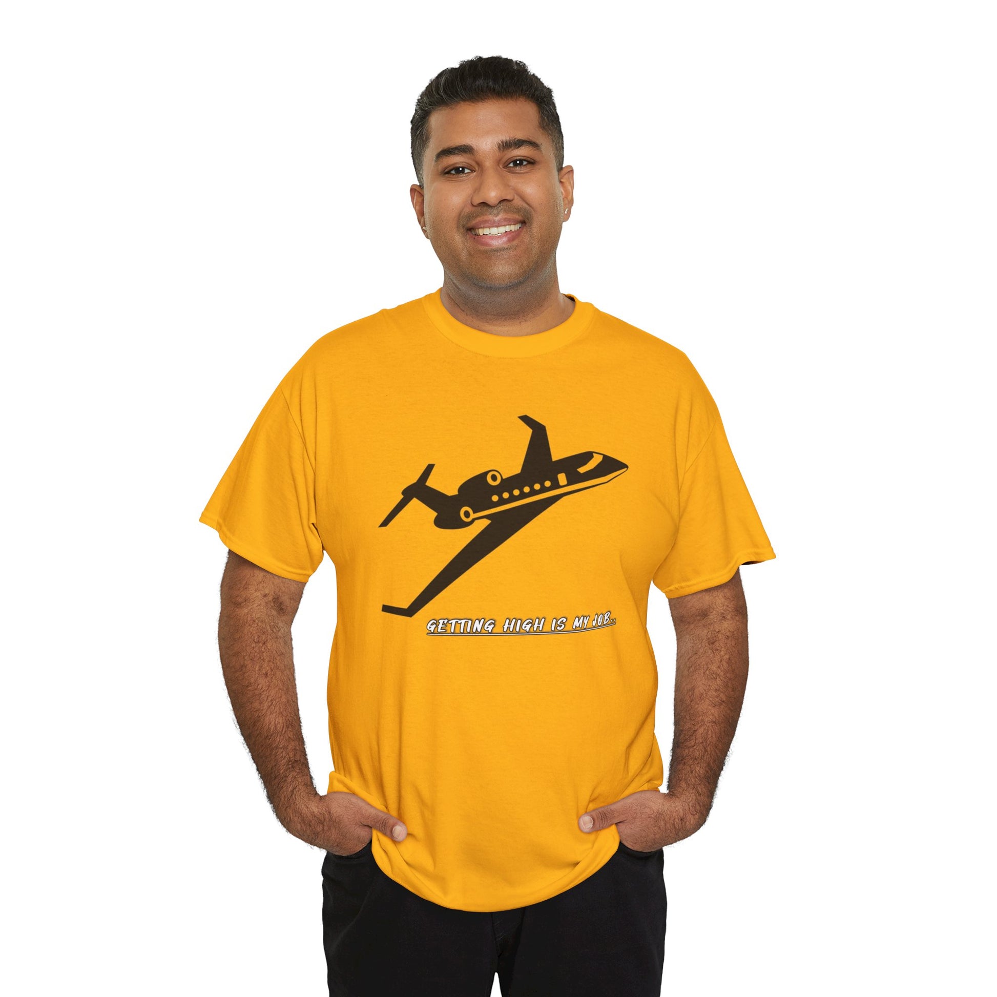 GETTING HIGH IS MY JOB. T-SHIRT. FUNNY. AVIATION. JOKES. PILOTS