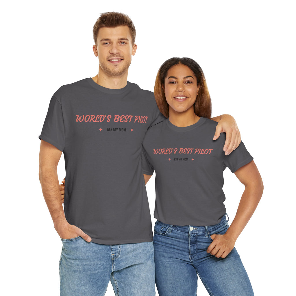 Worlds best Pilot. ask my mom. t-shirt. aviation. mothers. pilots. travel. graphic tee.