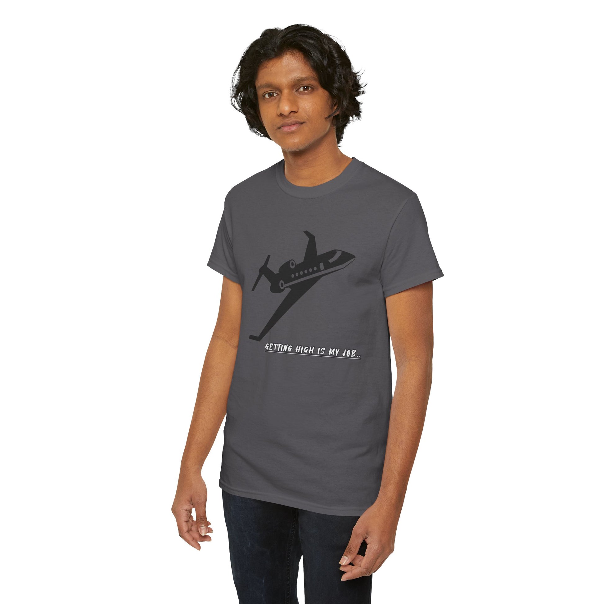 GETTING HIGH IS MY JOB. T-SHIRT. FUNNY. AVIATION. JOKES. PILOTS