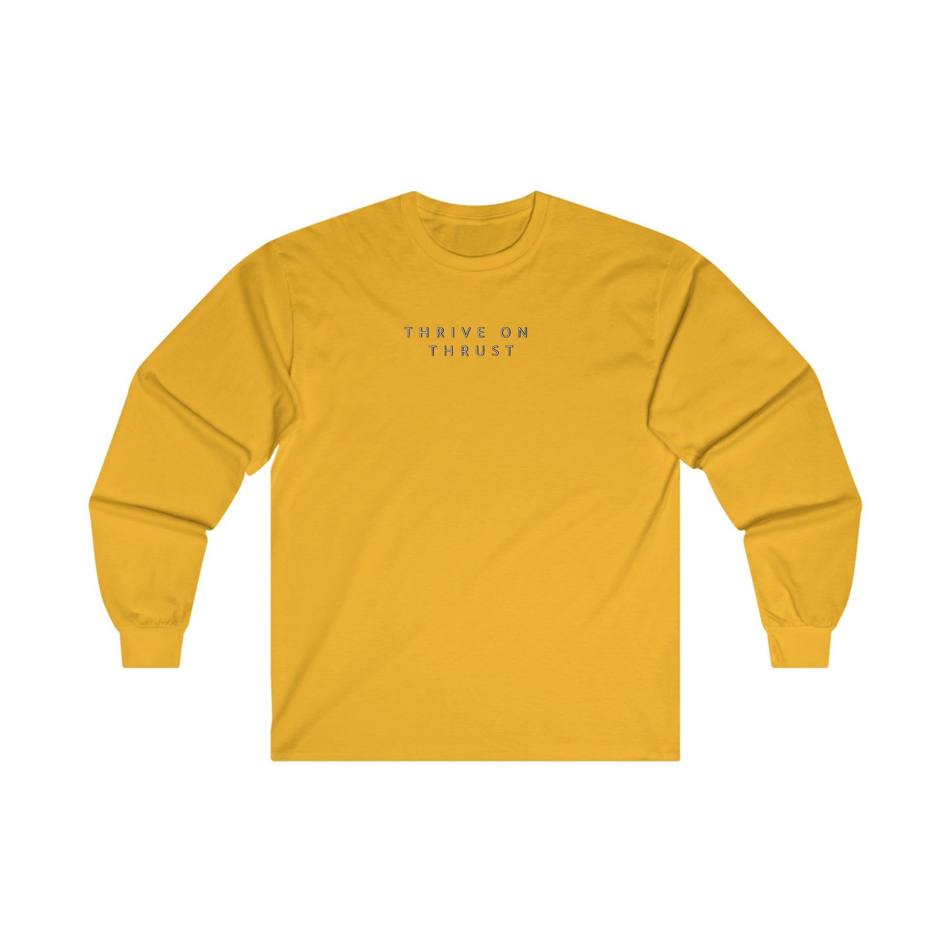 Thrive on Thrust. pilots. gifts. aviation. long sleeve. travel.