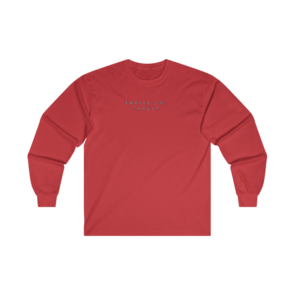 Thrive on Thrust. pilots. gifts. aviation. long sleeve. travel.