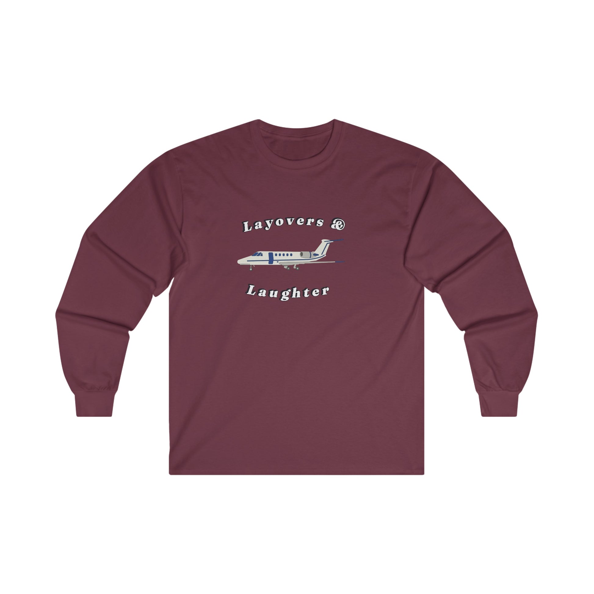 layovers & laughter long sleeve. aviation. gift. pilots. planes. travel.
