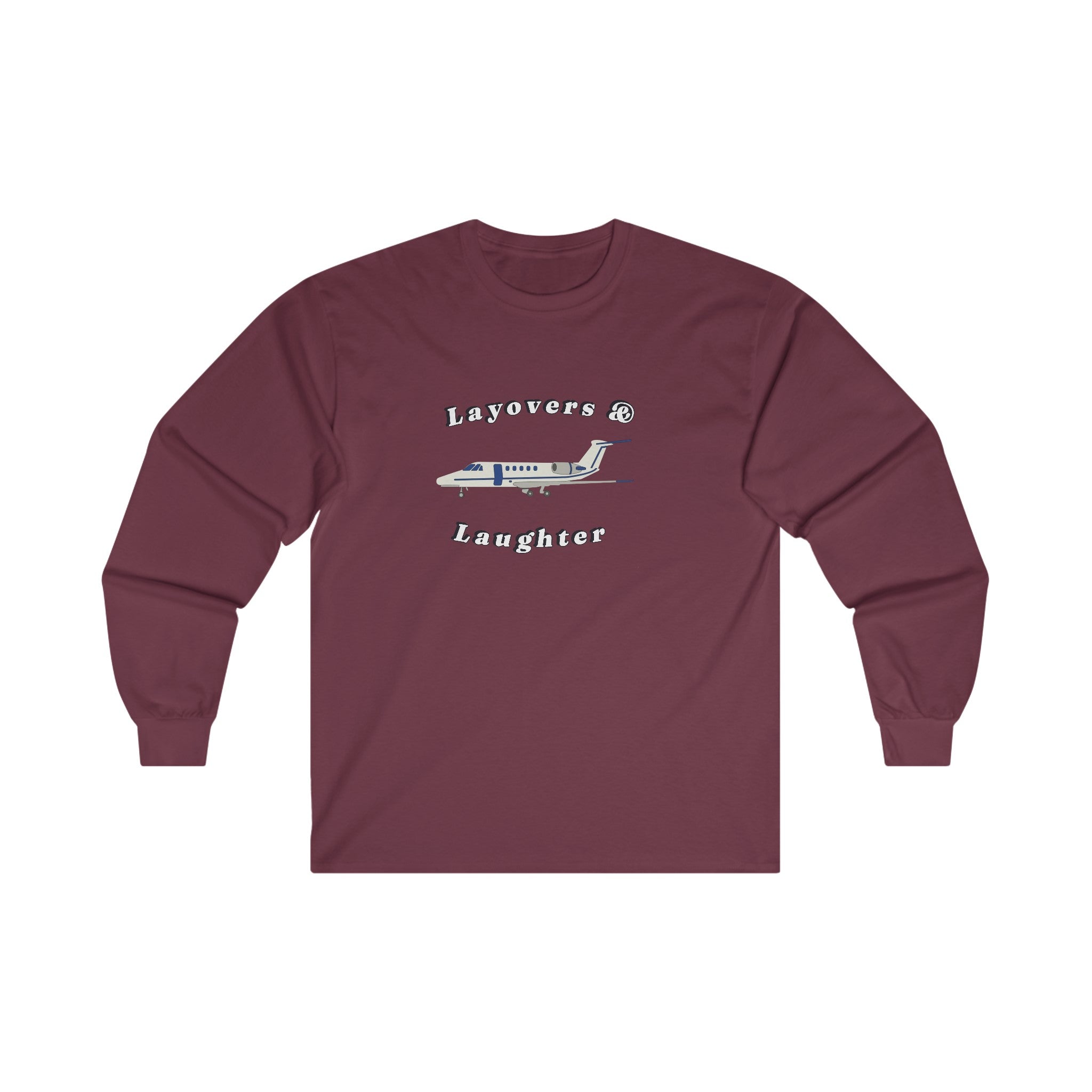 layovers & laughter long sleeve. aviation. gift. pilots. planes. travel.