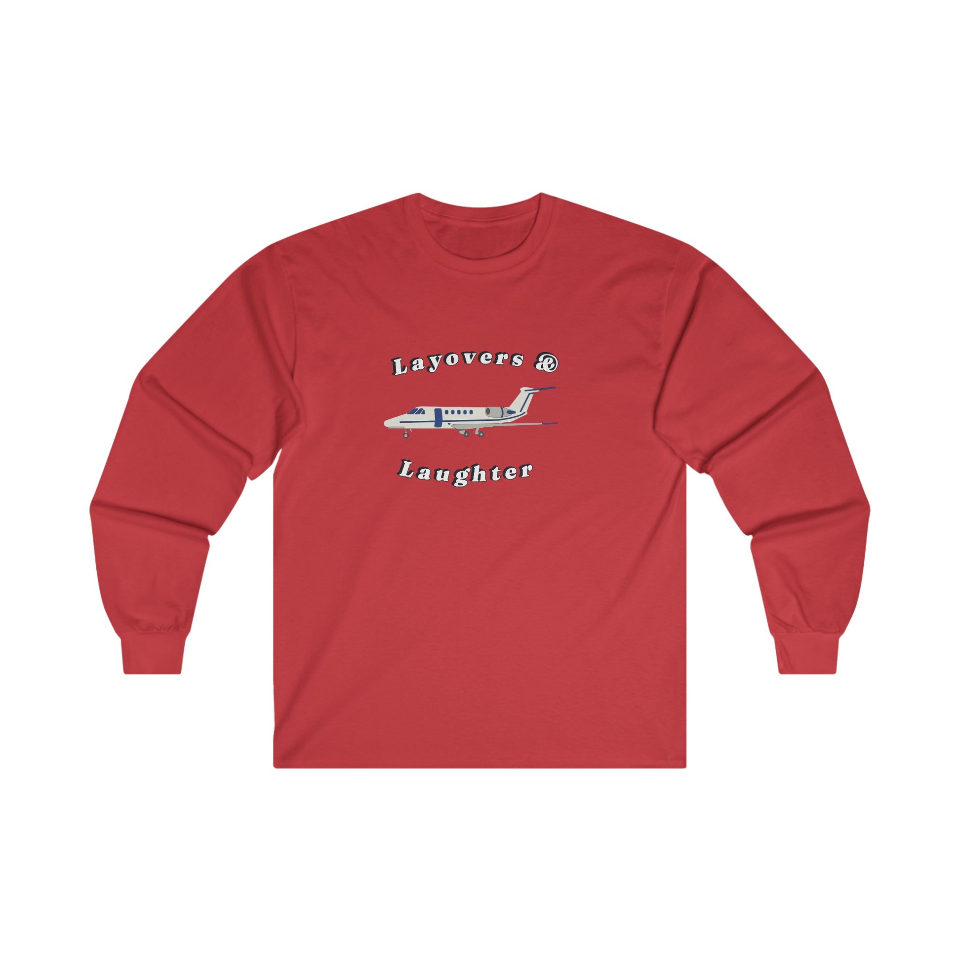 layovers & laughter long sleeve. aviation. gift. pilots. planes. travel.