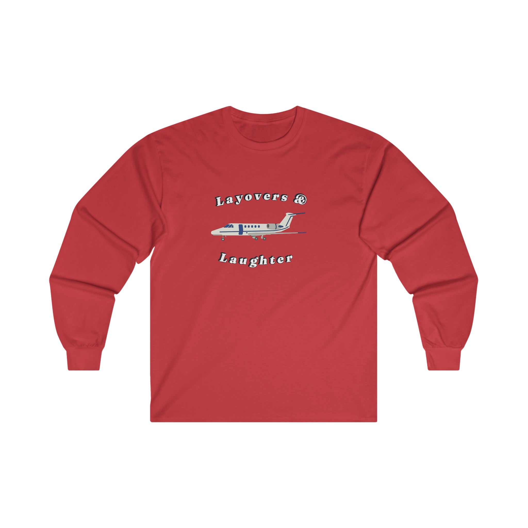 layovers & laughter long sleeve. aviation. gift. pilots. planes. travel.