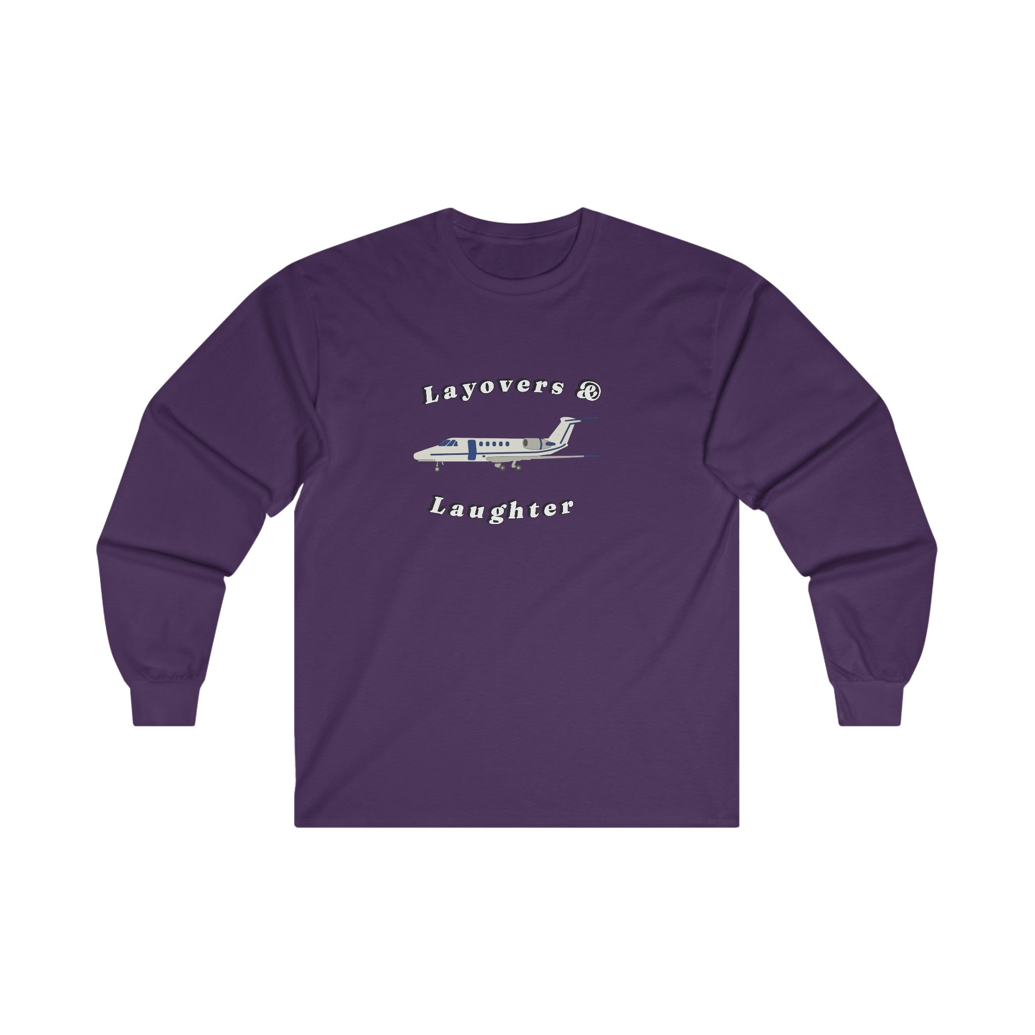 layovers & laughter long sleeve. aviation. gift. pilots. planes. travel.