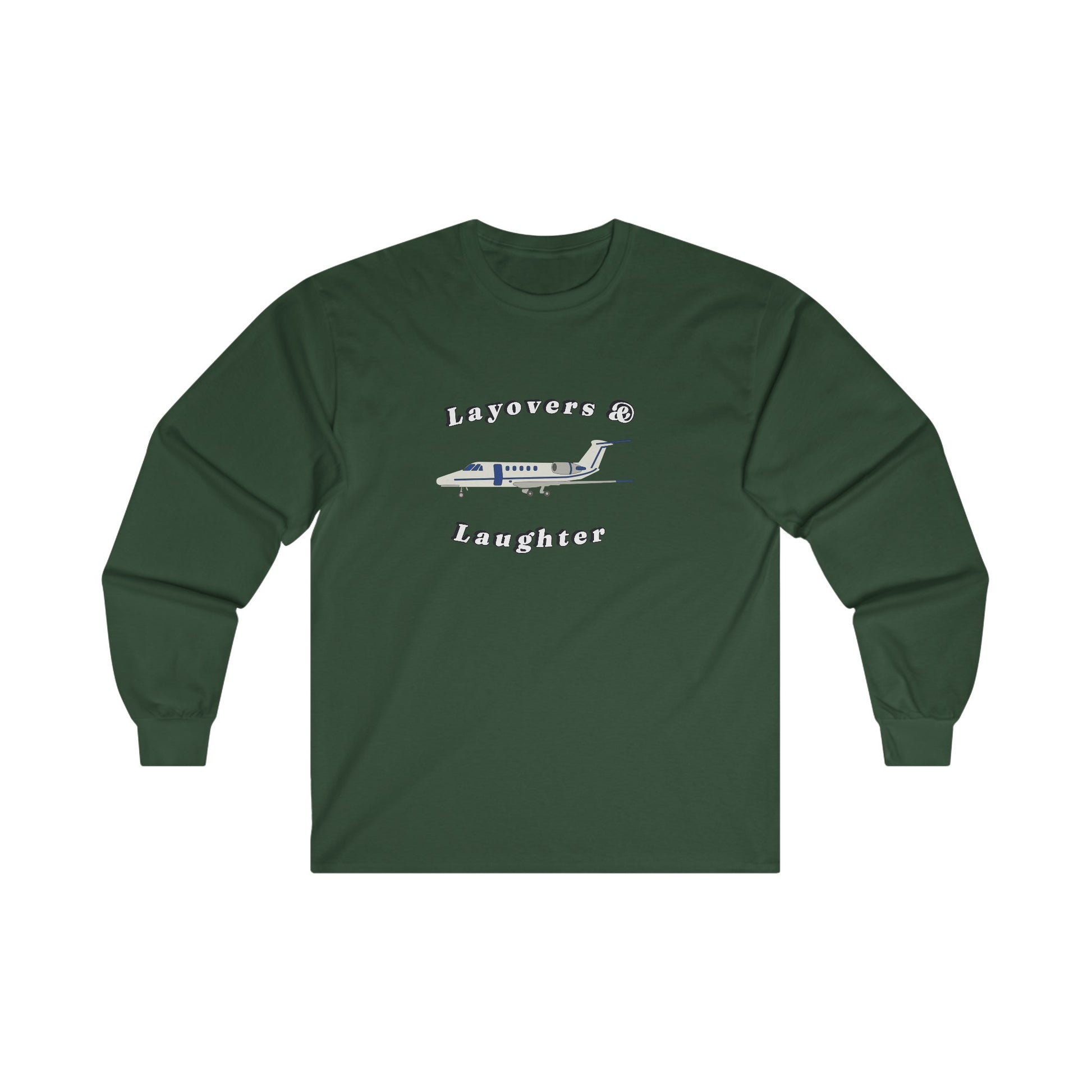 layovers & laughter long sleeve. aviation. gift. pilots. planes. travel.