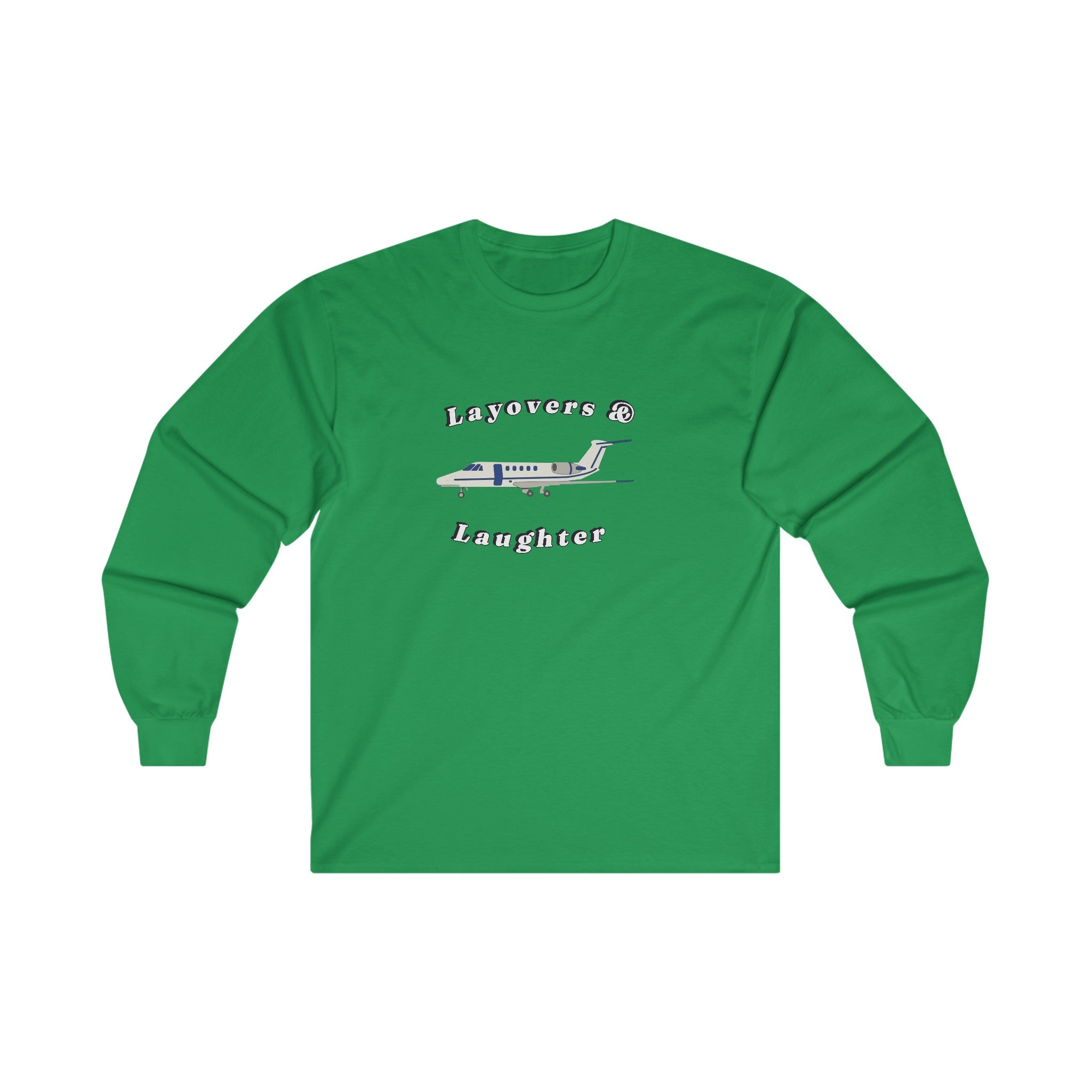 layovers & laughter long sleeve. aviation. gift. pilots. planes. travel.
