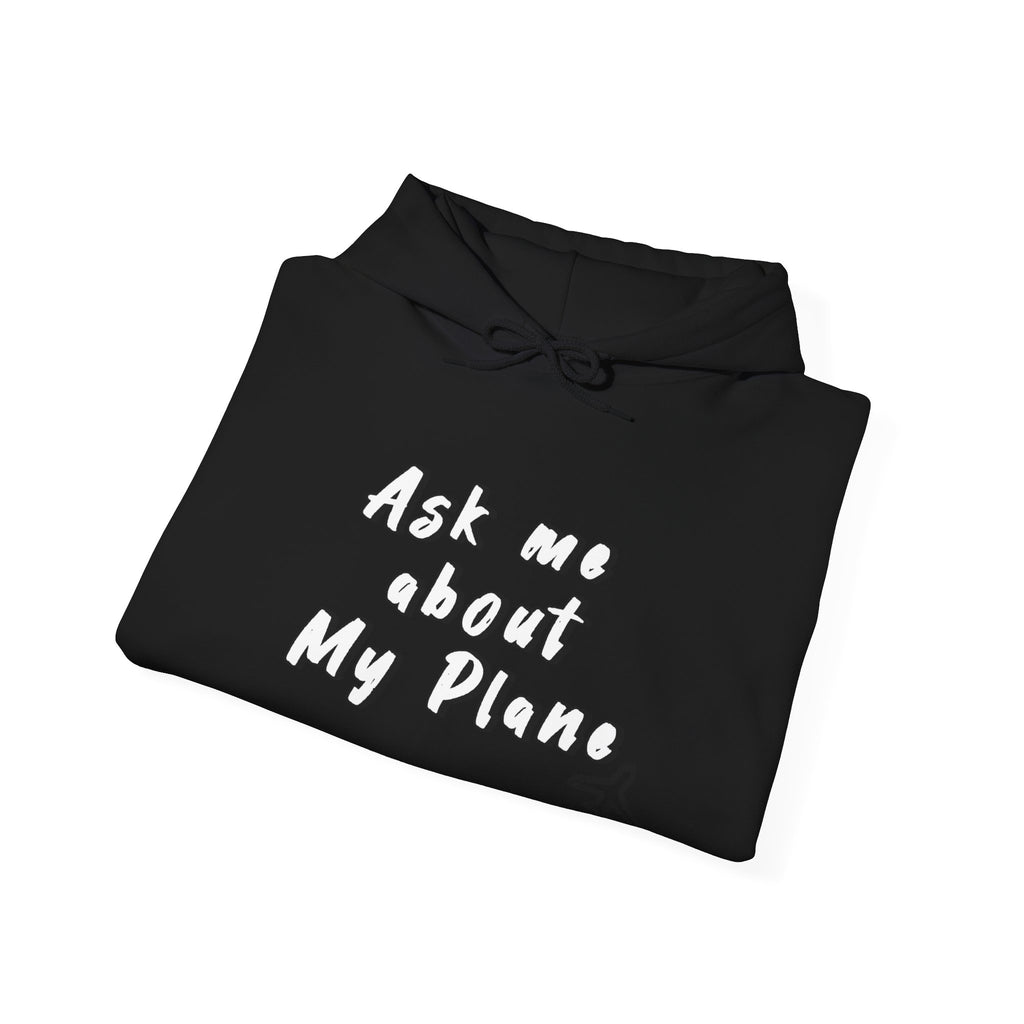 Hoodie For Pilots. Ask me about My Plane!. gift for pilots. aviation. aviation gifts. graphic design