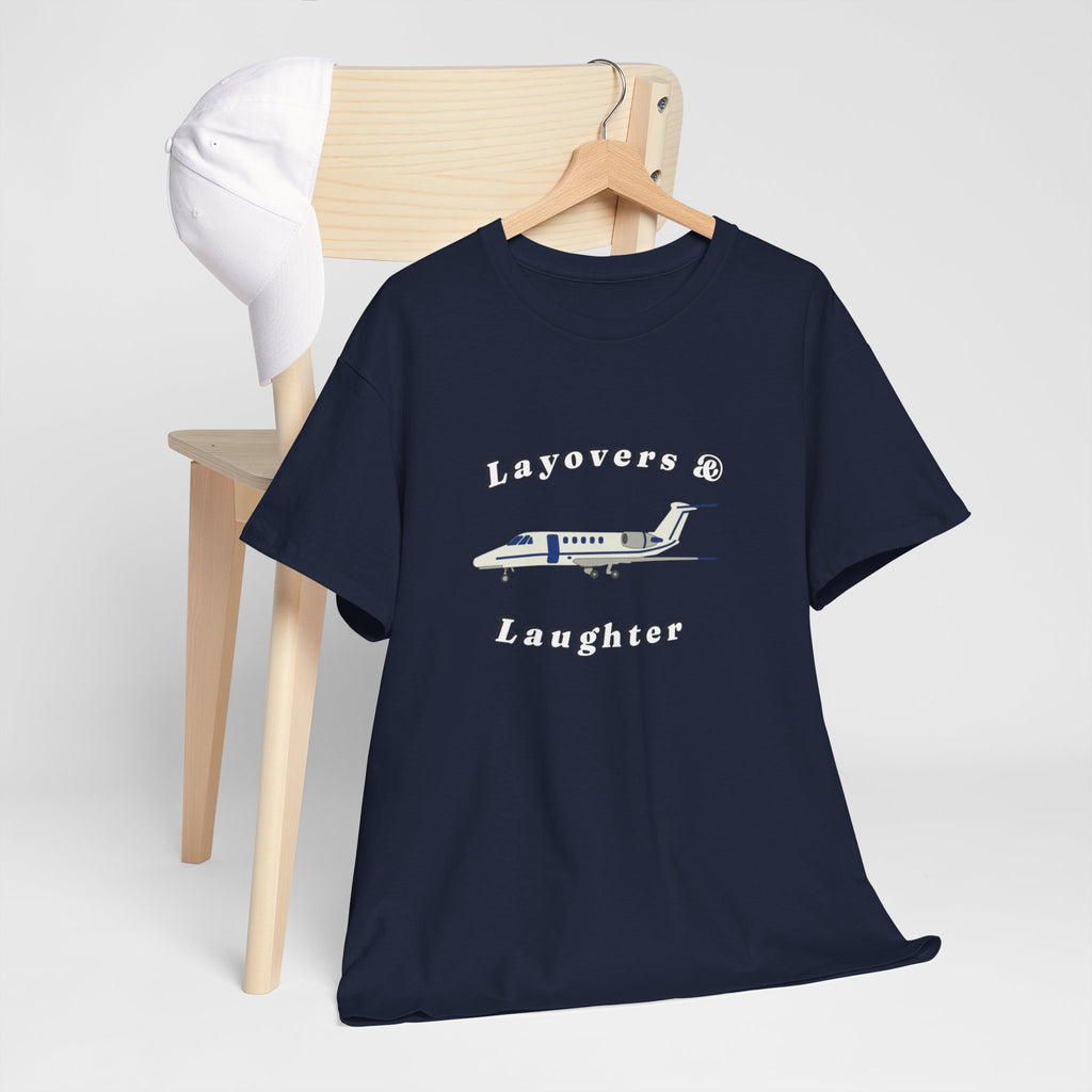 Layovers & Laughter. T-shirt. aviation. pilots. travel. shirt.