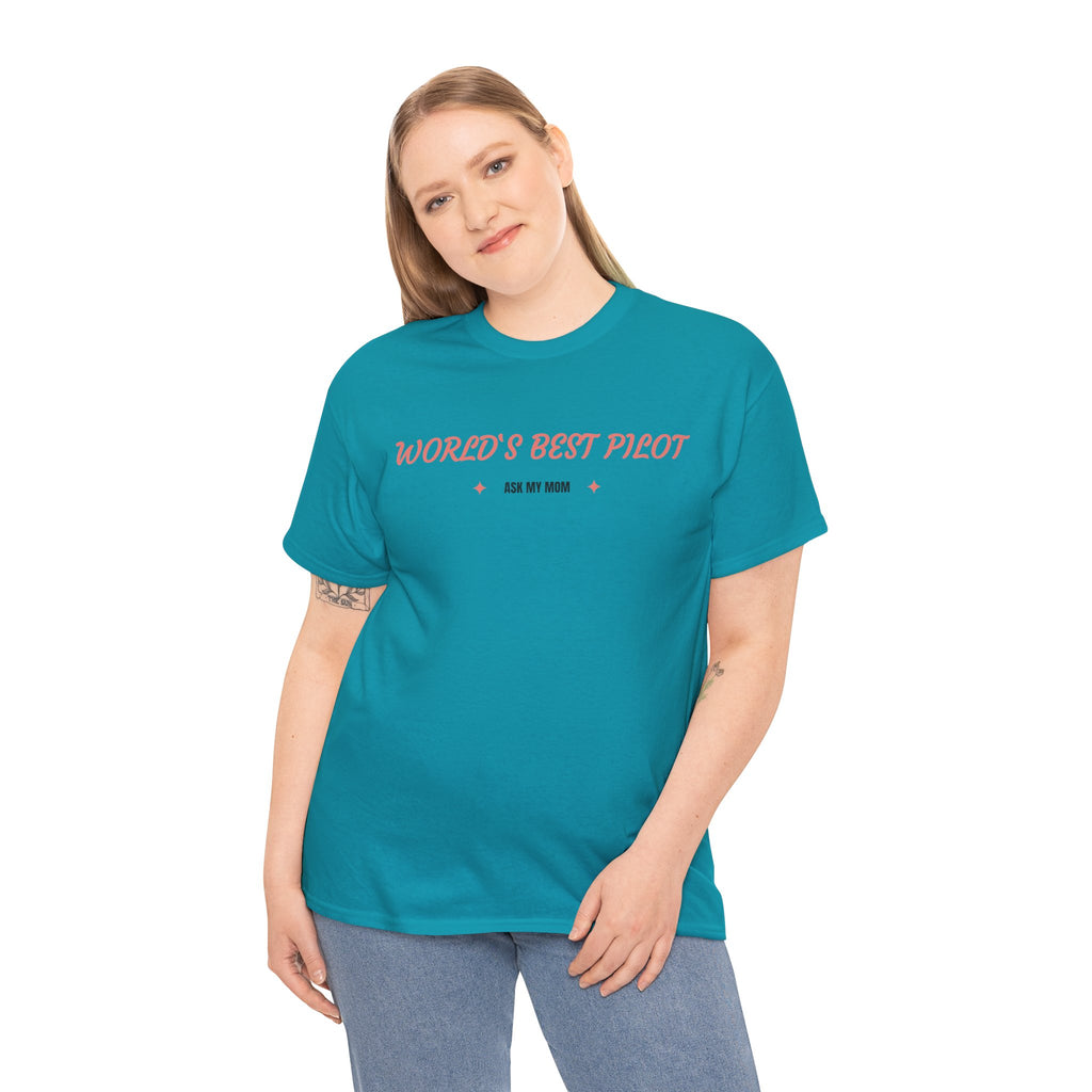 Worlds best Pilot. ask my mom. t-shirt. aviation. mothers. pilots. travel. graphic tee.
