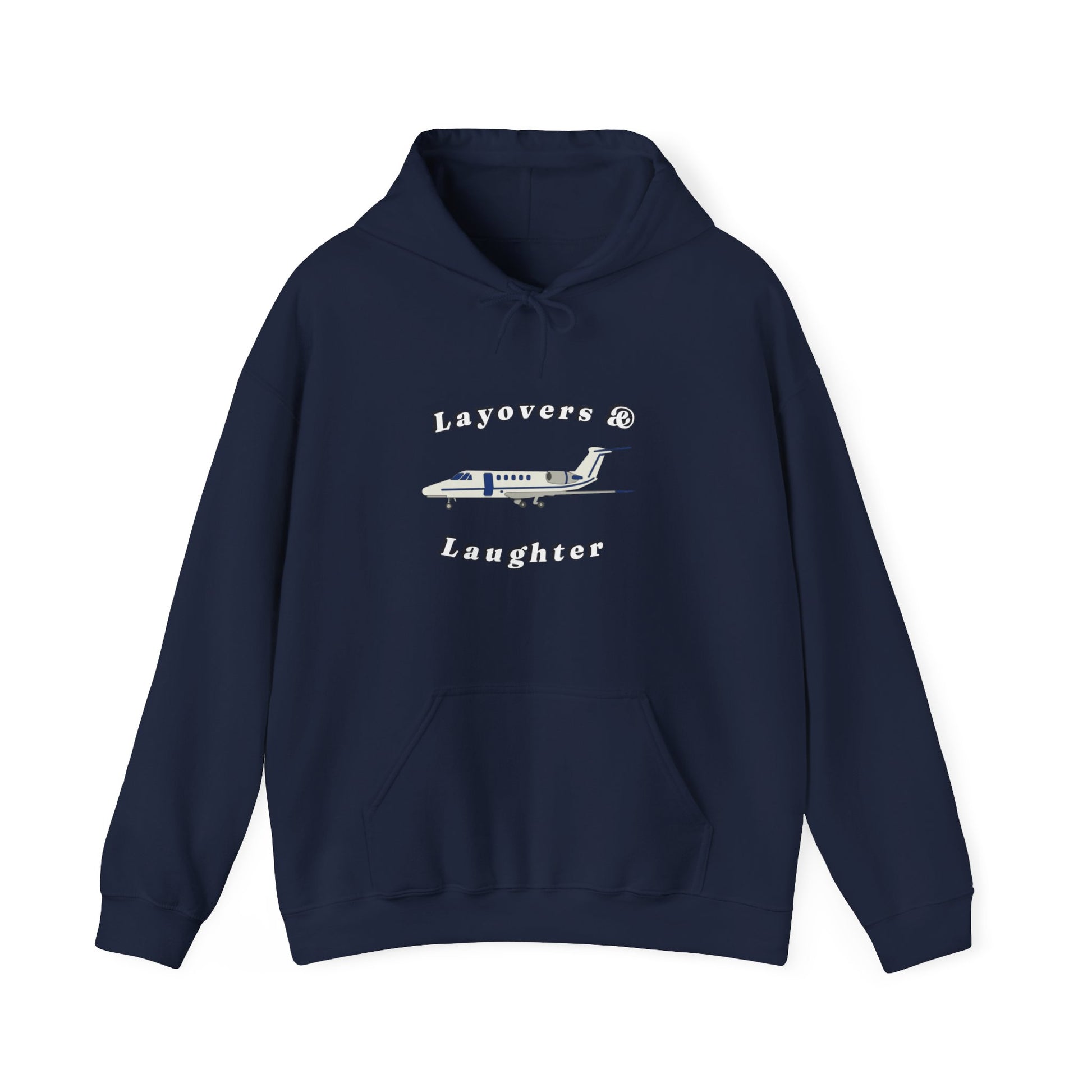 Hoodie for Pilots, layovers & laughter, gifts for pilots, travel, aviation gifts, aviation, planes