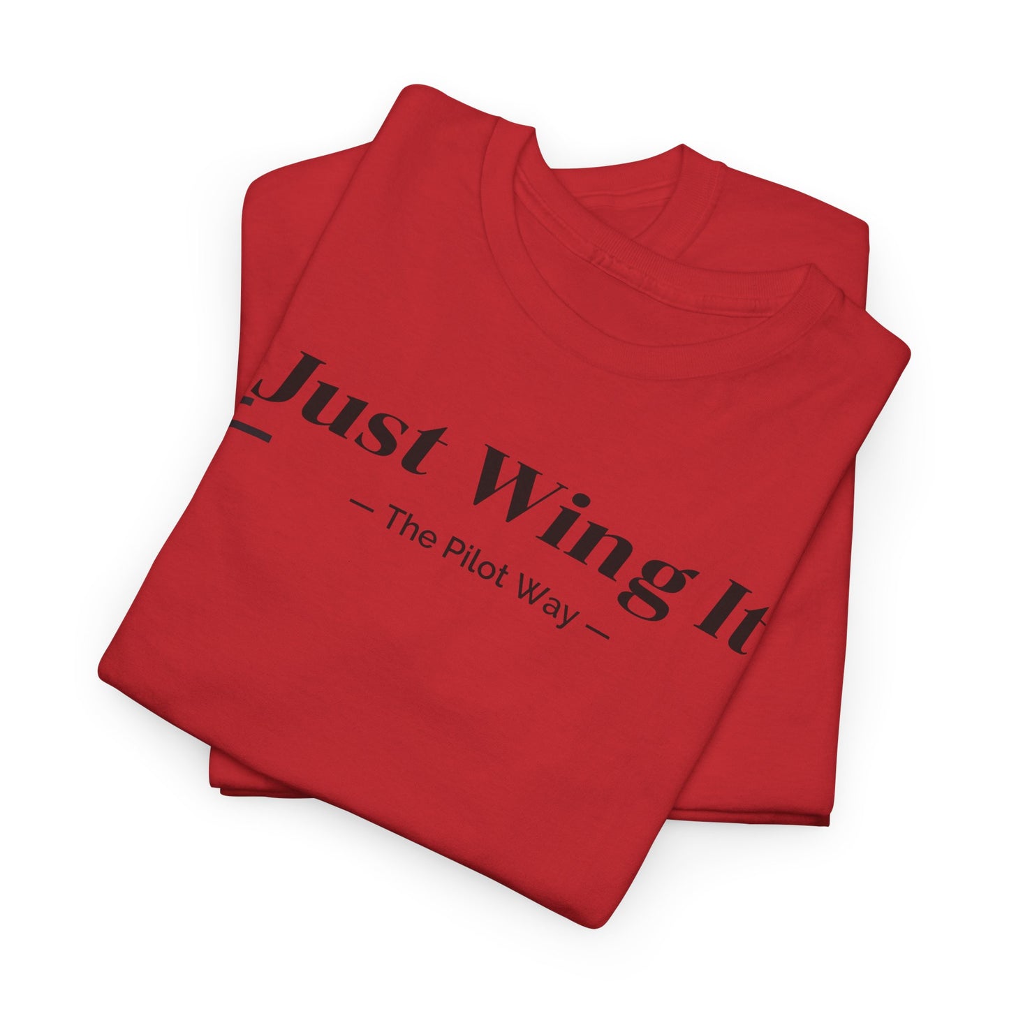 JUST WING IT. PILOT. T-SHIRT. AVIATION. PILOTS.FLIGHT CREW. GRAPHIC TEE