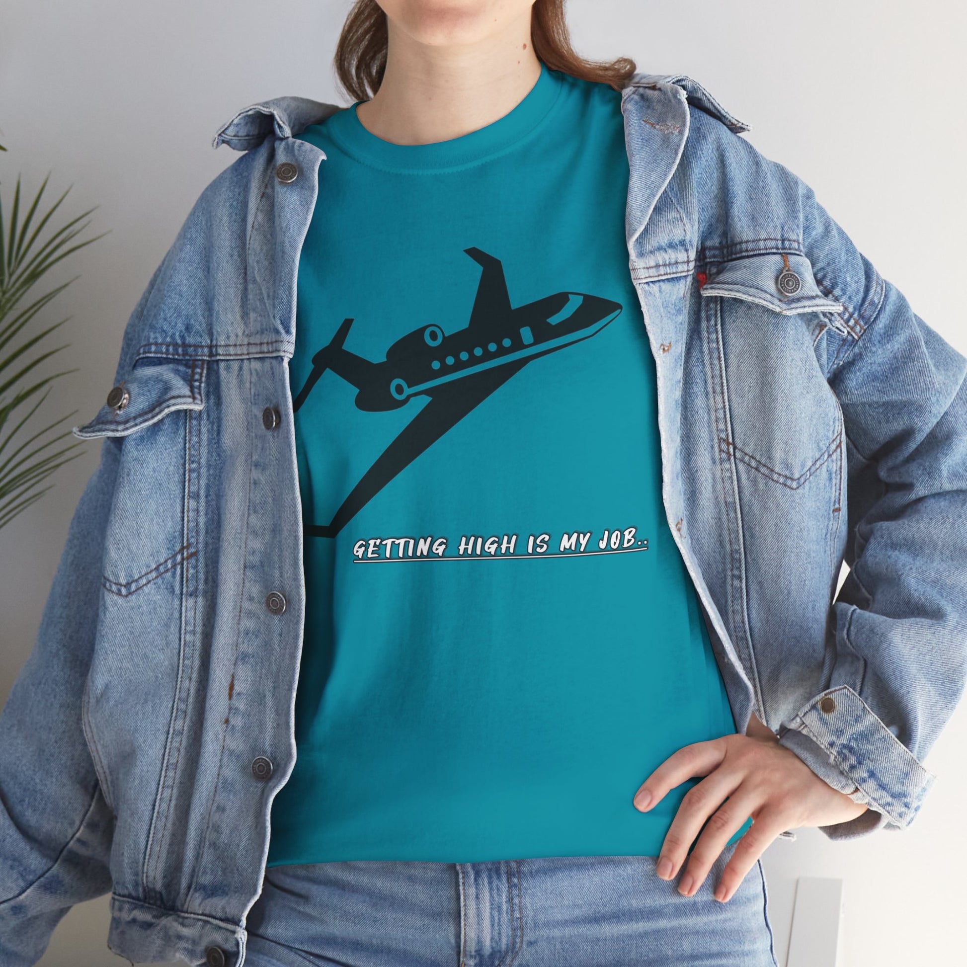 GETTING HIGH IS MY JOB. T-SHIRT. FUNNY. AVIATION. JOKES. PILOTS