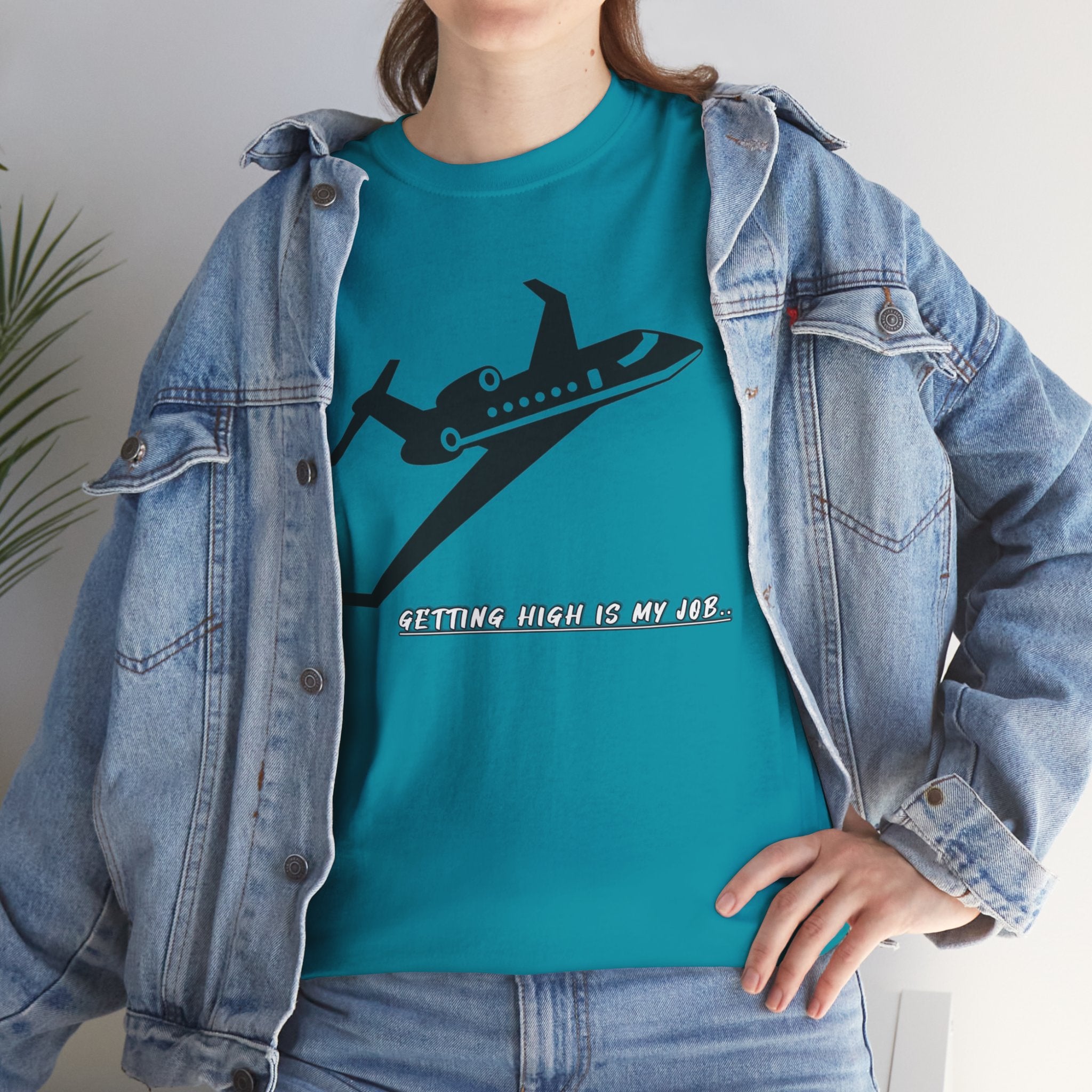 GETTING HIGH IS MY JOB. T-SHIRT. FUNNY. AVIATION. JOKES. PILOTS