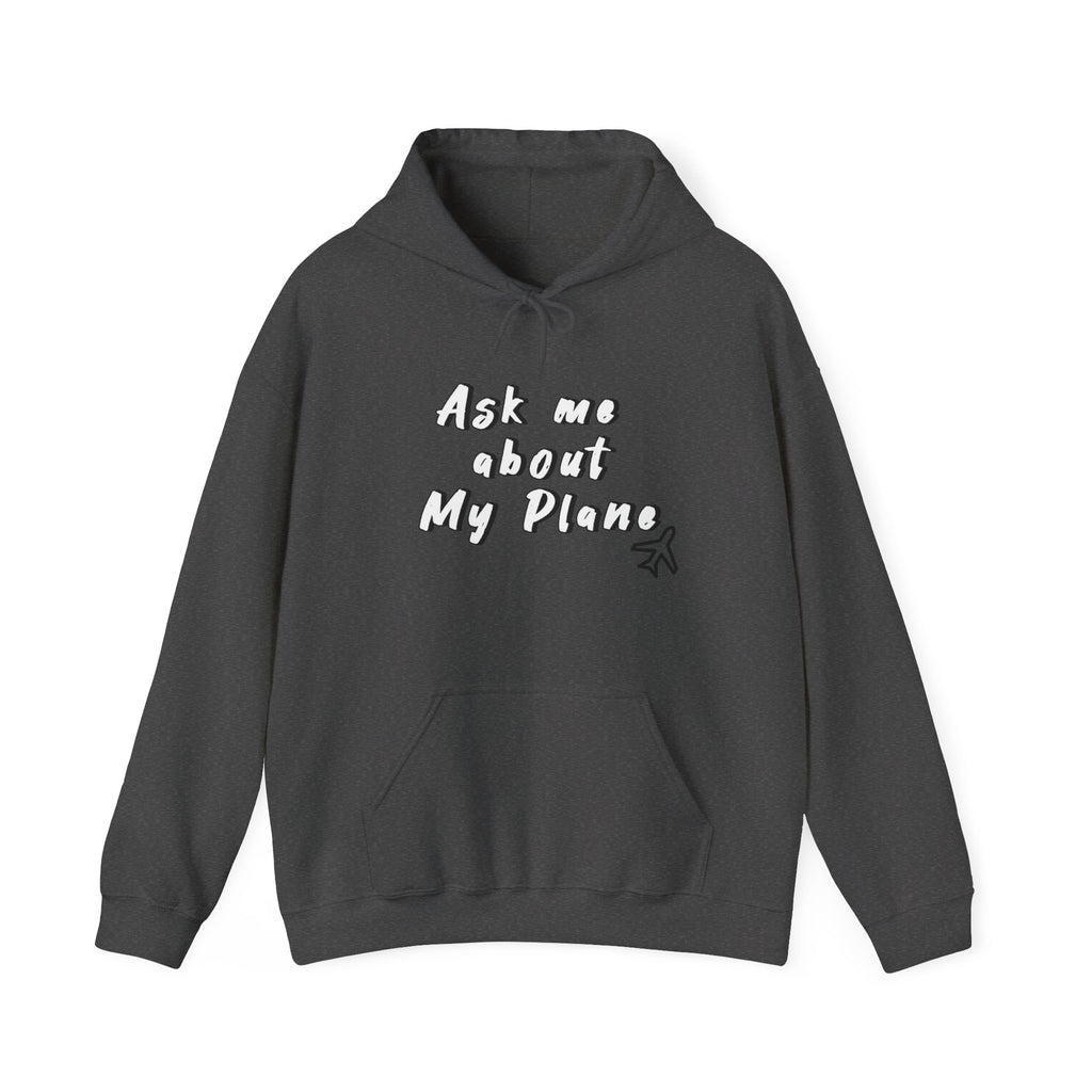 Hoodie For Pilots. Ask me about My Plane!. gift for pilots. aviation. aviation gifts. graphic design