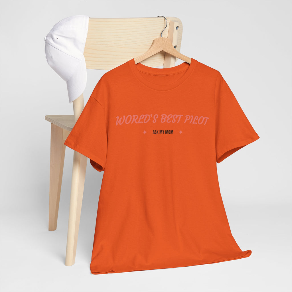 Worlds best Pilot. ask my mom. t-shirt. aviation. mothers. pilots. travel. graphic tee.