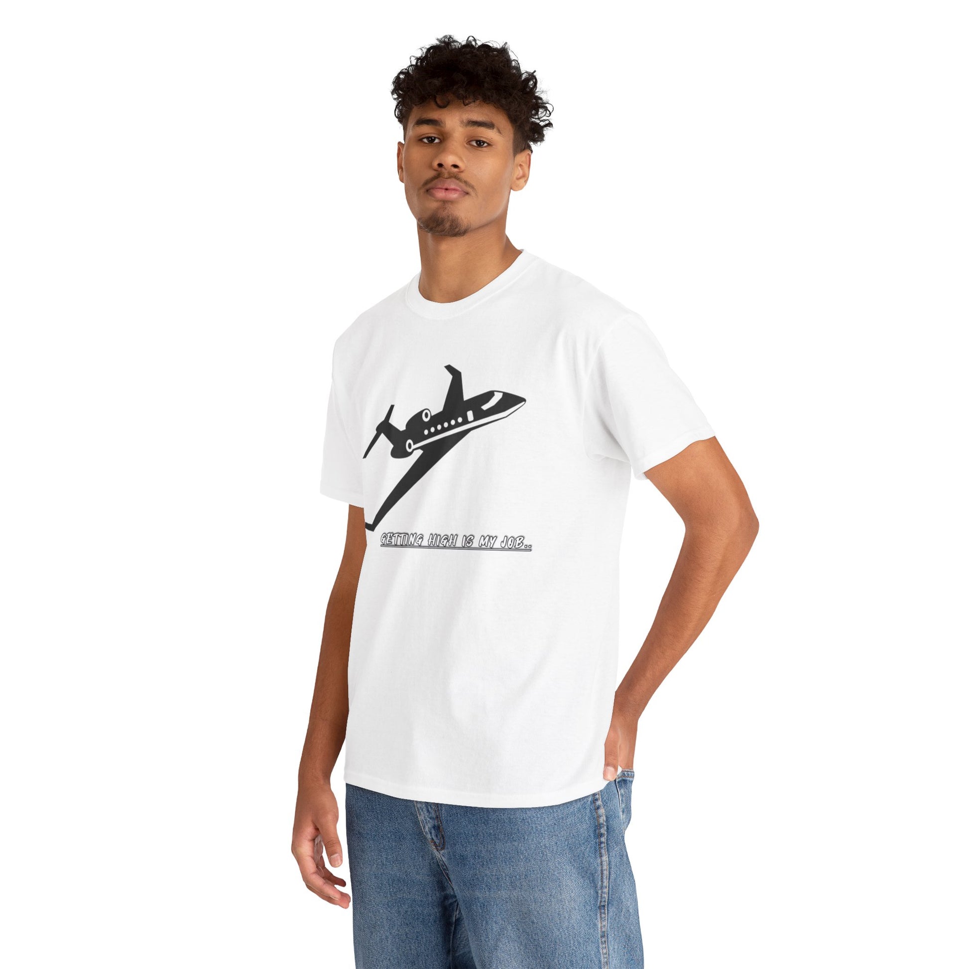 GETTING HIGH IS MY JOB. T-SHIRT. FUNNY. AVIATION. JOKES. PILOTS