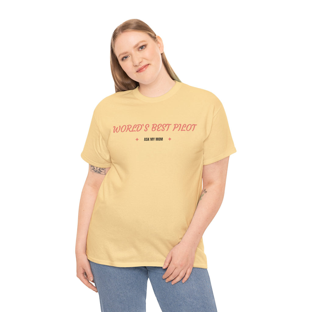 Worlds best Pilot. ask my mom. t-shirt. aviation. mothers. pilots. travel. graphic tee.
