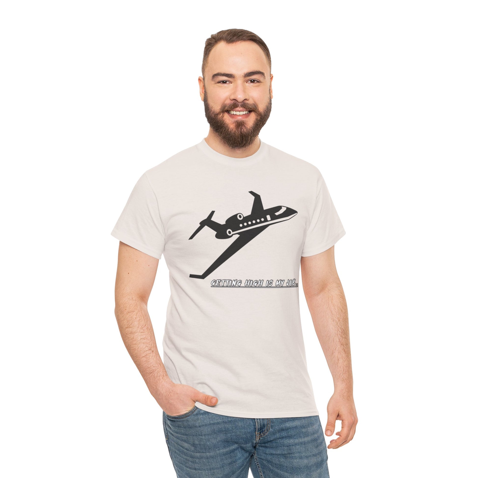 GETTING HIGH IS MY JOB. T-SHIRT. FUNNY. AVIATION. JOKES. PILOTS