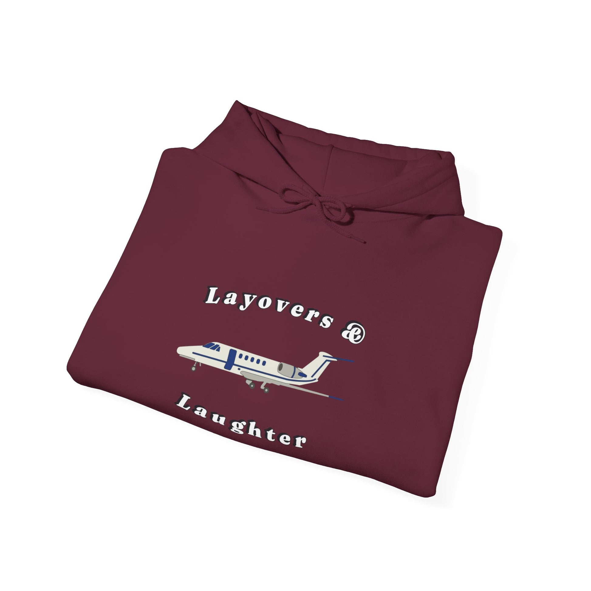 Hoodie for Pilots, layovers & laughter, gifts for pilots, travel, aviation gifts, aviation, planes