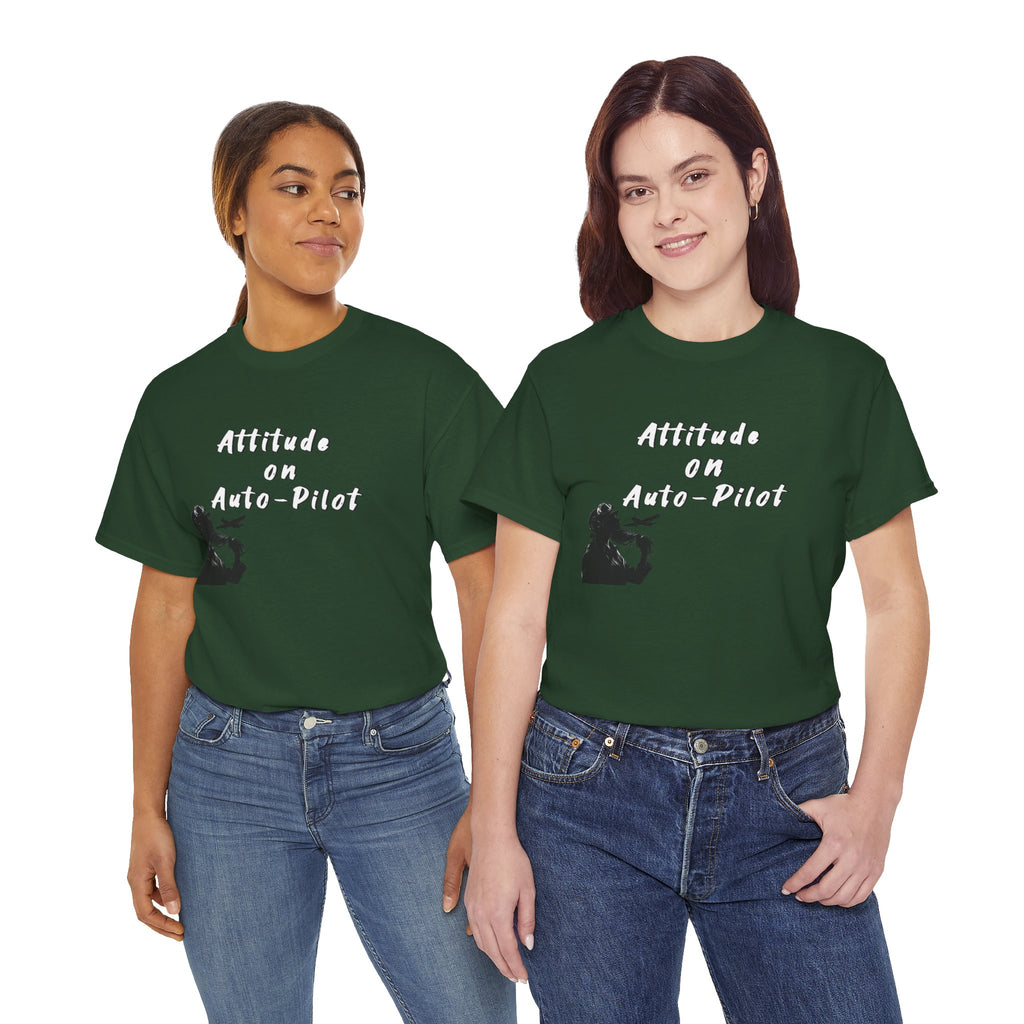 Attitude on Auto- pilot. T-shirt. aviation. gifts. pilots. flight attendant. jokes