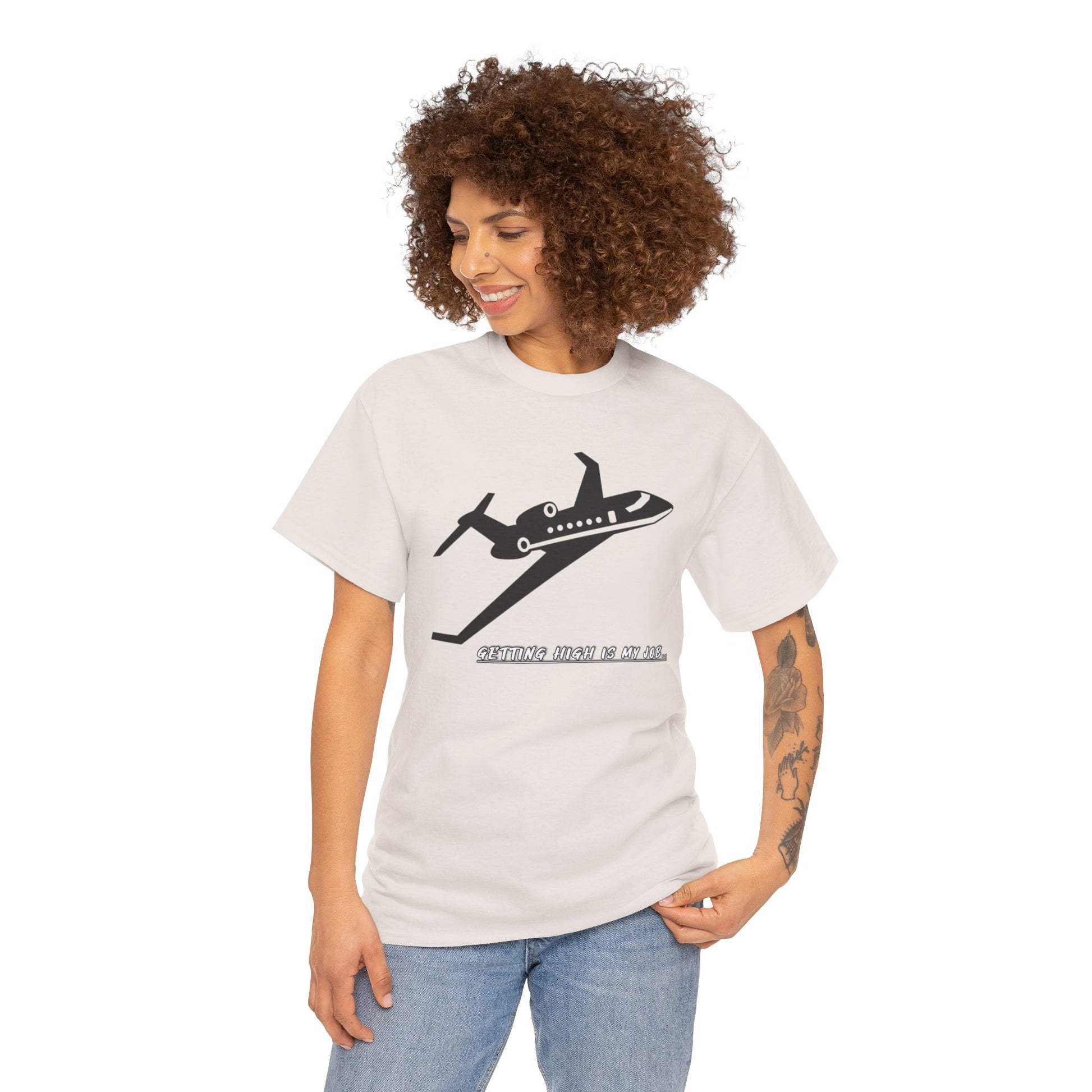 GETTING HIGH IS MY JOB. T-SHIRT. FUNNY. AVIATION. JOKES. PILOTS