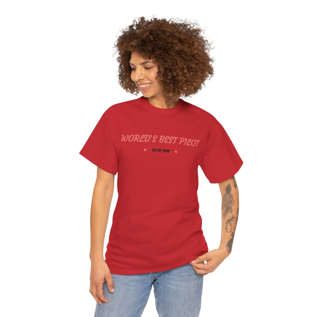 Worlds best Pilot. ask my mom. t-shirt. aviation. mothers. pilots. travel. graphic tee.