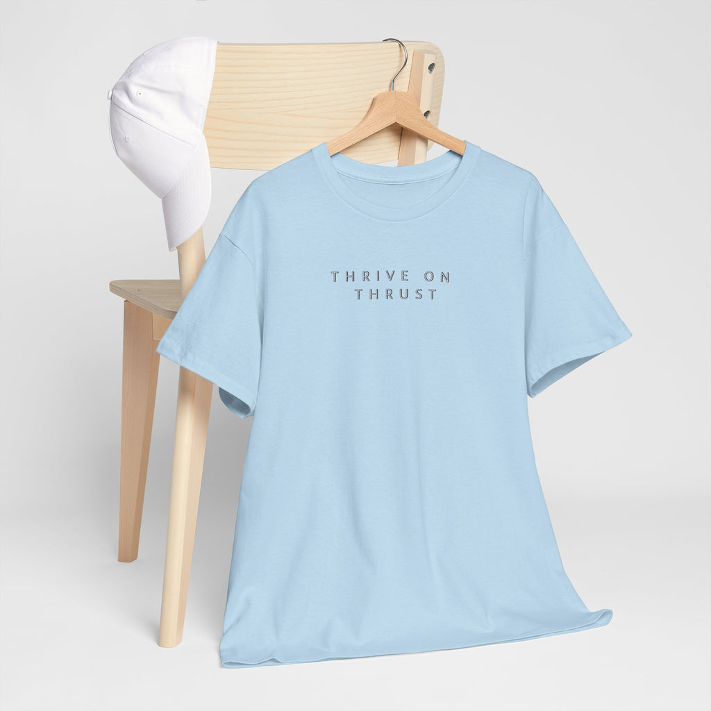 Thrive on Thrust. T-shirt aviation. gift. pilots. jets. pilot.