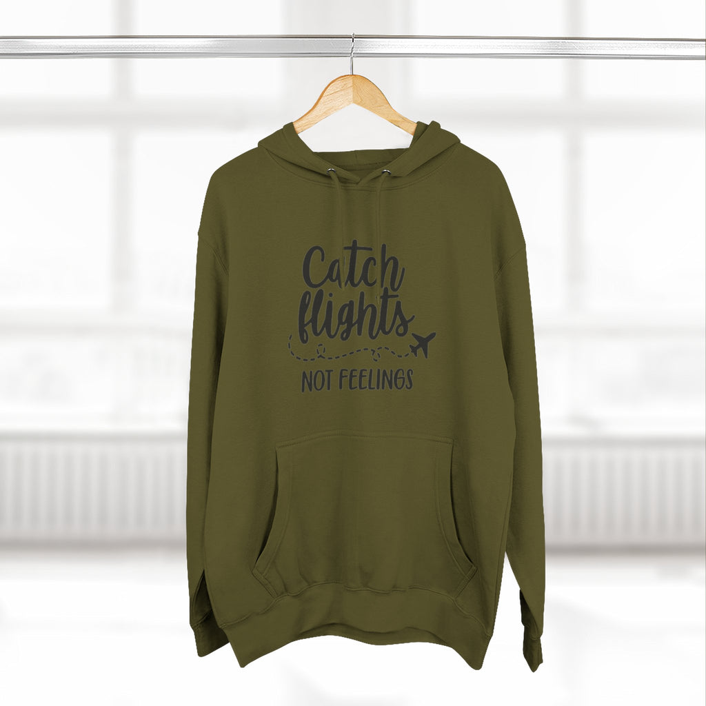 Catch Flights Not Feelings Hoodie | Travel Quote, Airplane Graphic
