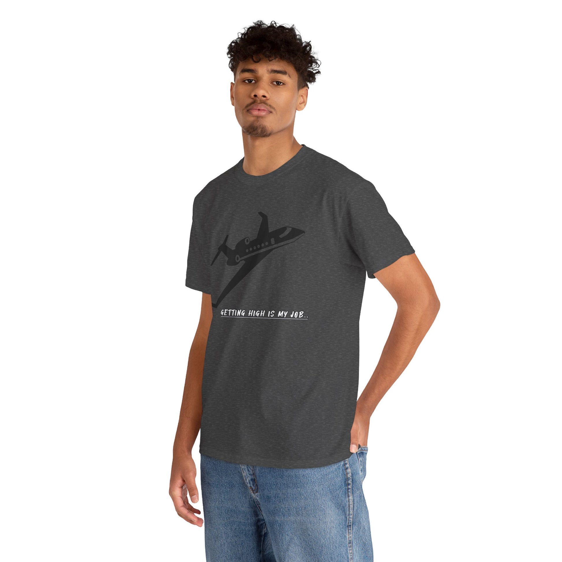 GETTING HIGH IS MY JOB. T-SHIRT. FUNNY. AVIATION. JOKES. PILOTS