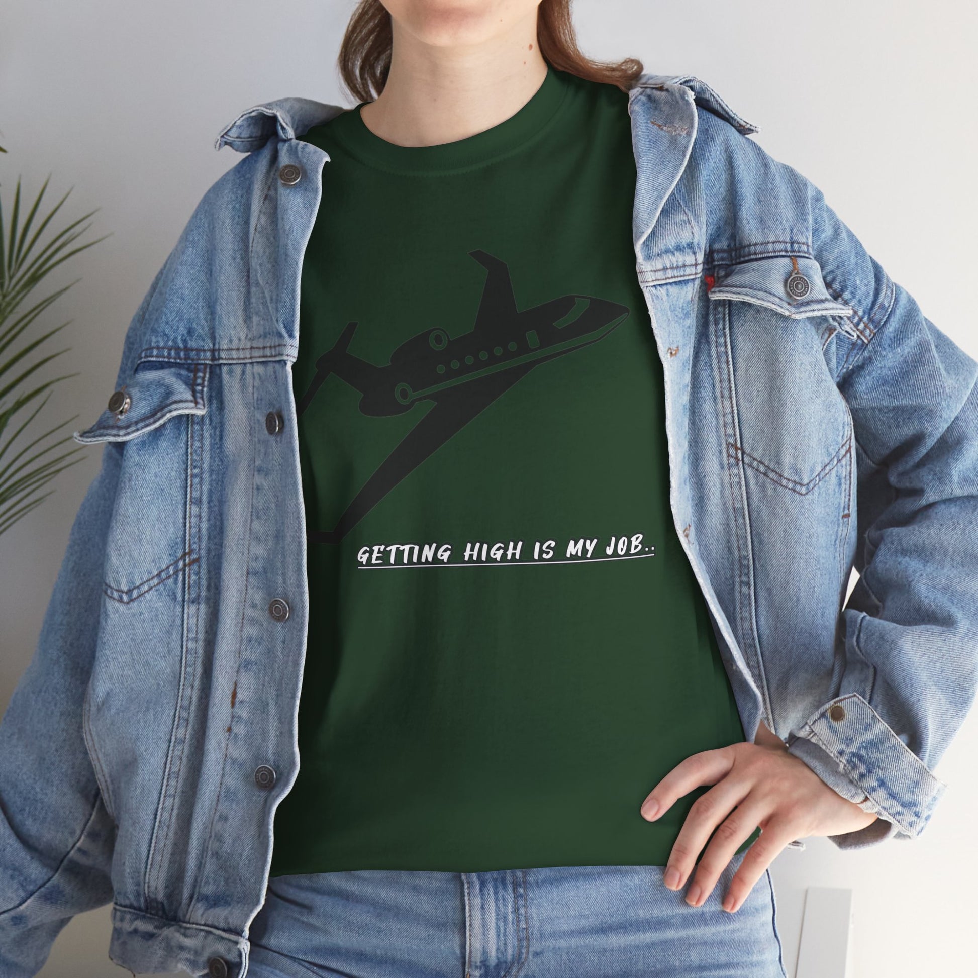 GETTING HIGH IS MY JOB. T-SHIRT. FUNNY. AVIATION. JOKES. PILOTS