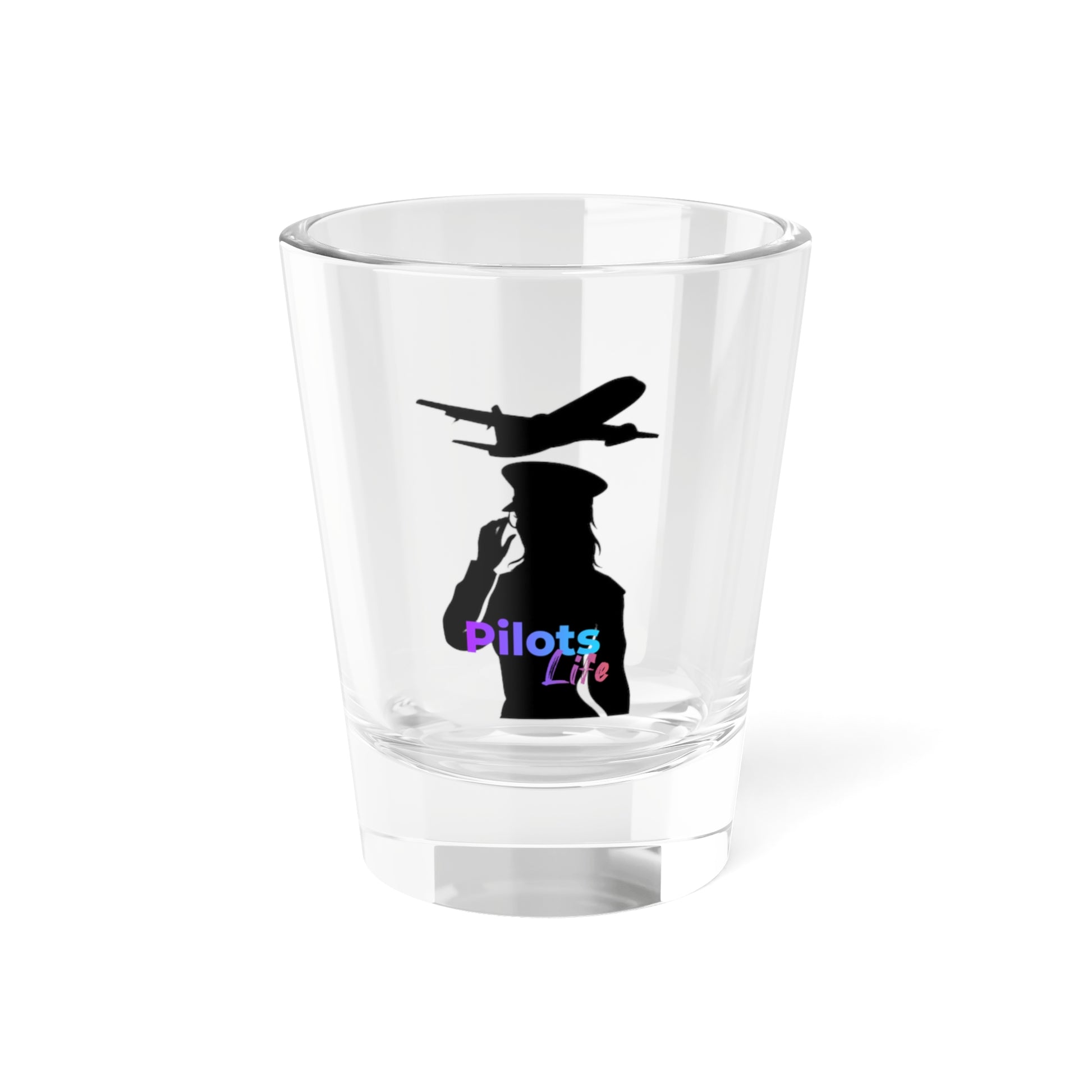 pilot life Shot Glass. pilots. aviation. planes. gifts 1.5oz